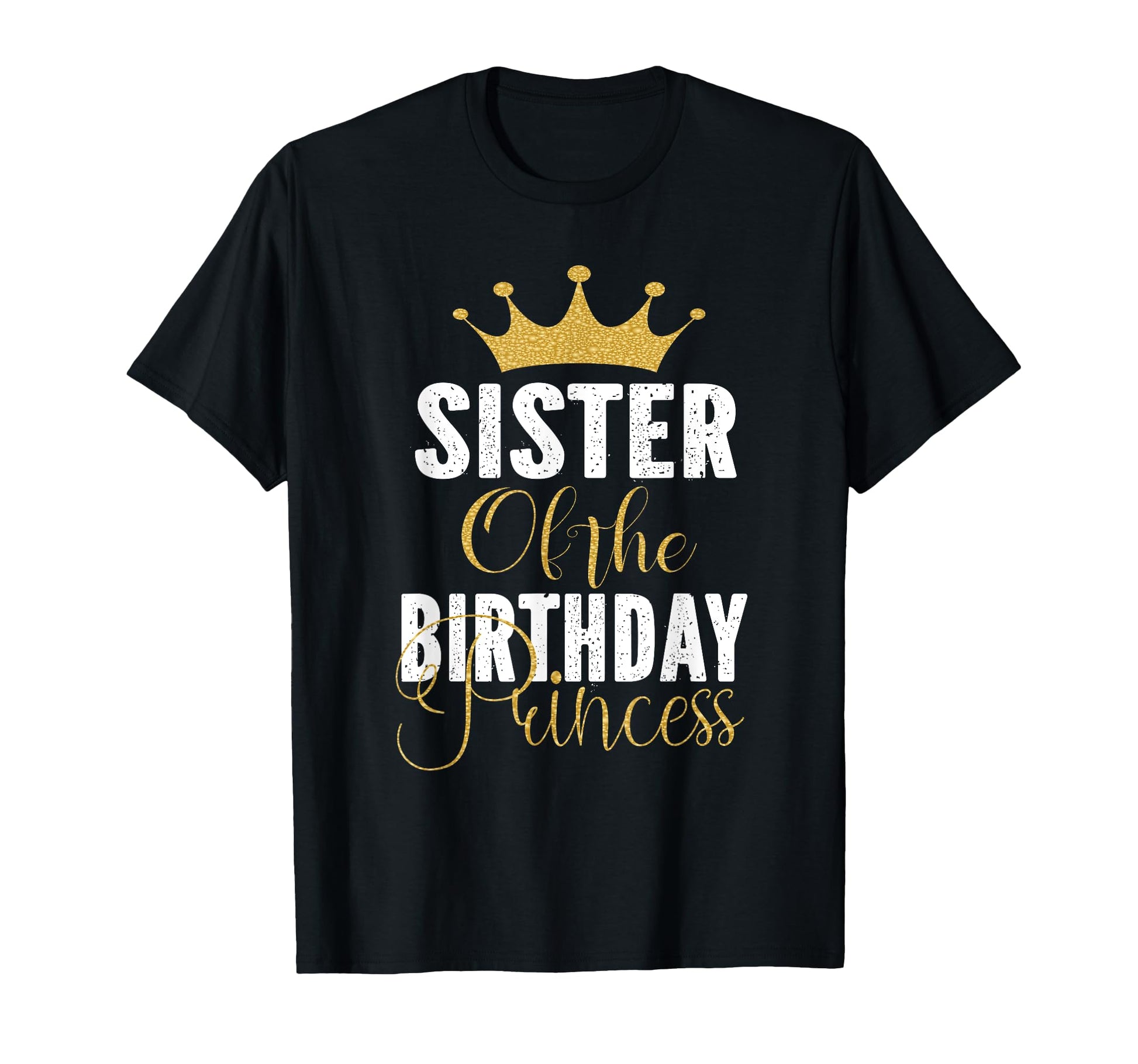 Sister Birthday Princess Party T-Shirt - Custom Art Print Unisex - T-Shirt, Sweatshirt, Hoodie