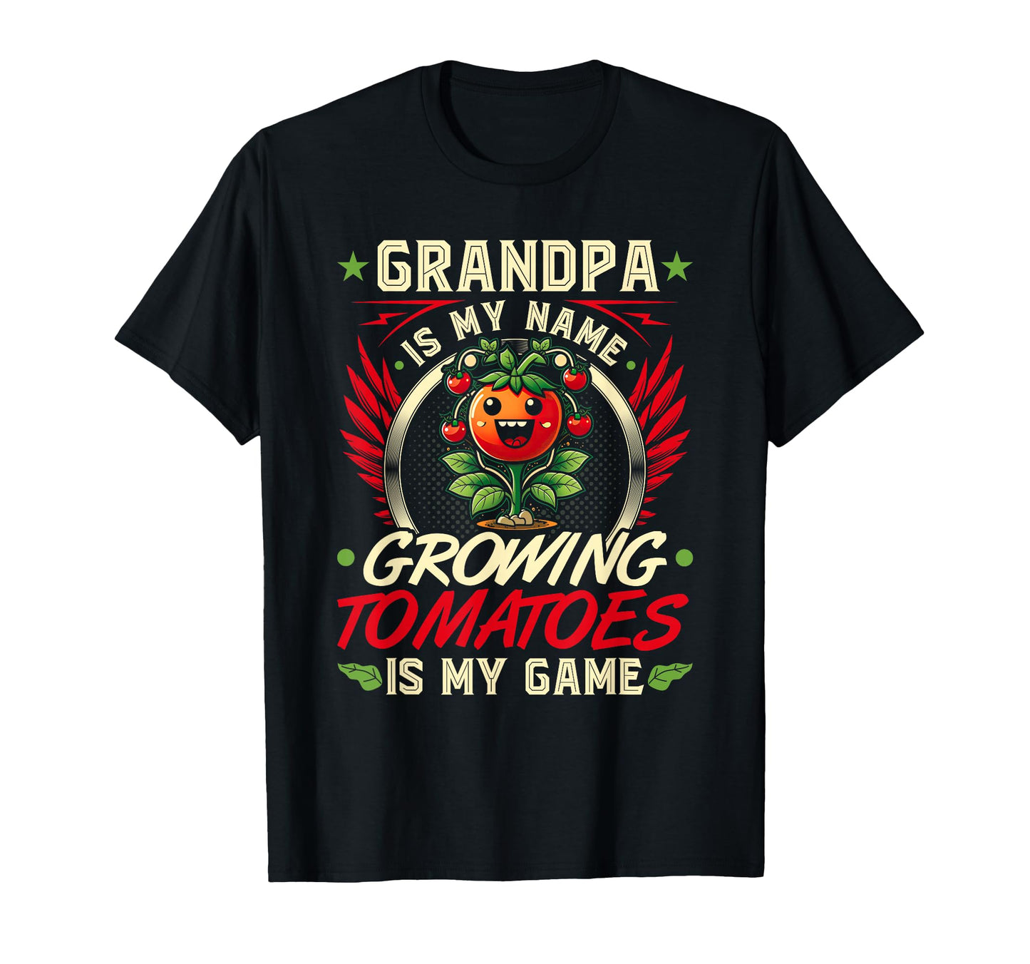 Grandpa Tomato Gardening Funny T-Shirt - Casual Everyday Wear Unisex - T-Shirt, Sweatshirt, Hoodie