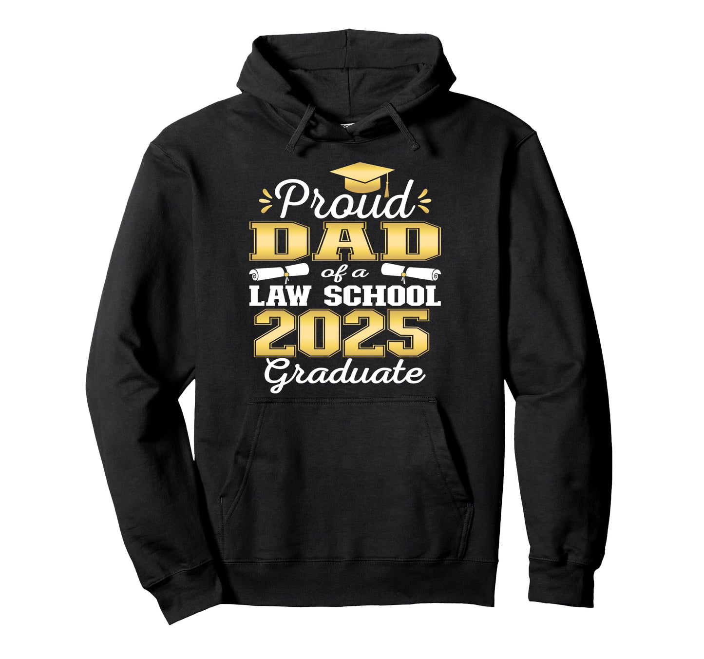 Proud Dad 2025 Class Law School Hoodie - Custom Art Print Men Women - T-Shirt, Sweatshirt, Hoodie