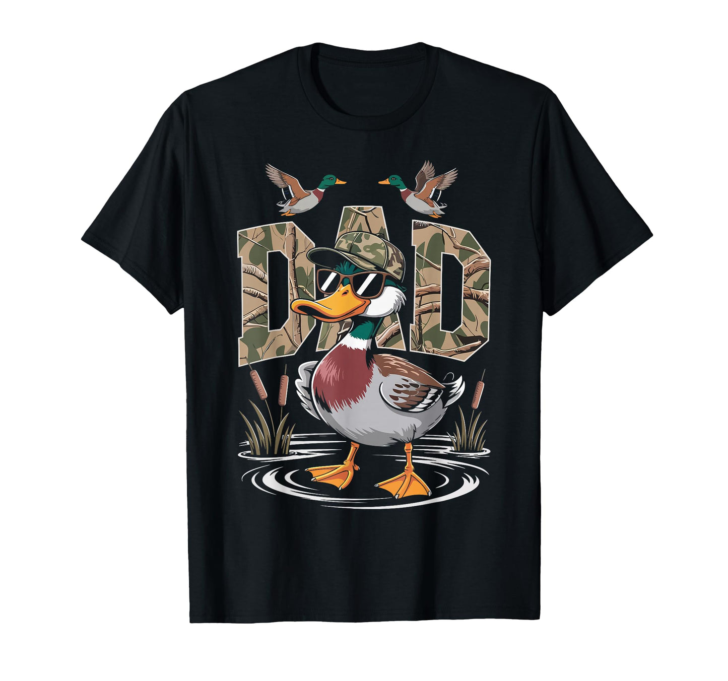 Dad Duck Hunting Mallard Camouflage T-Shirt - Casual Everyday Wear Unisex - T-Shirt, Sweatshirt, Hoodie