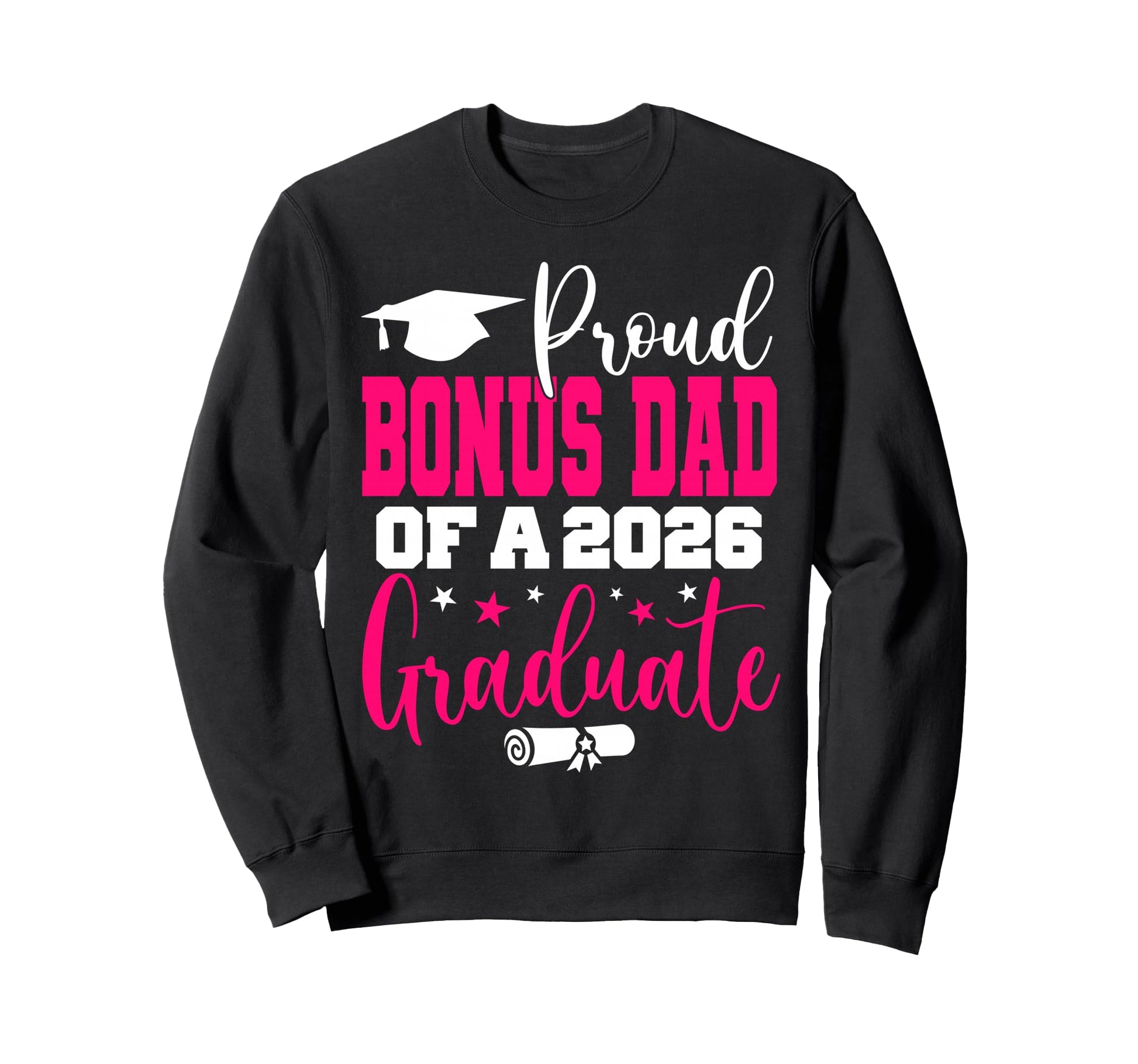 Senior 2026 Proud Bonus Dad Class Sweatshirt - Novelty Apparel for Adults - T-Shirt, Sweatshirt, Hoodie