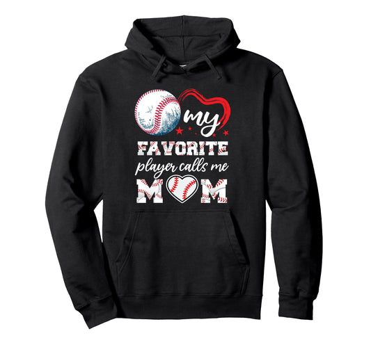 Baseball My Favorite Player Calls Me Hoodie - Aesthetic Graphic Men Women - T-Shirt, Sweatshirt, Hoodie