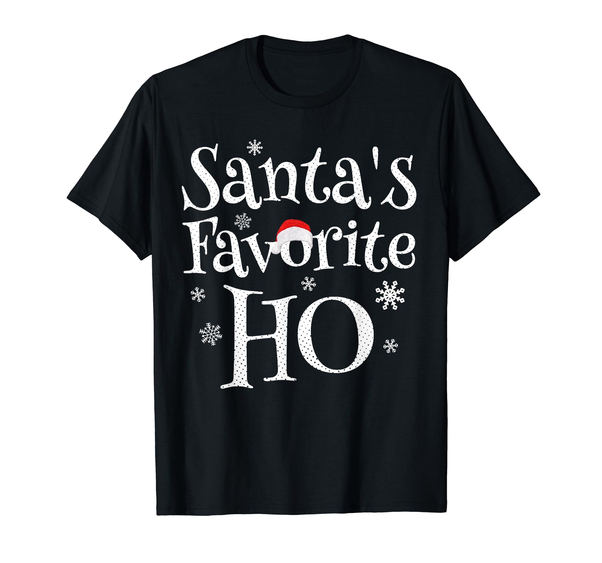Funny Santas Favorite Ho Matching T-Shirt - Streetwear Style Men Women - T-Shirt, Sweatshirt, Hoodie