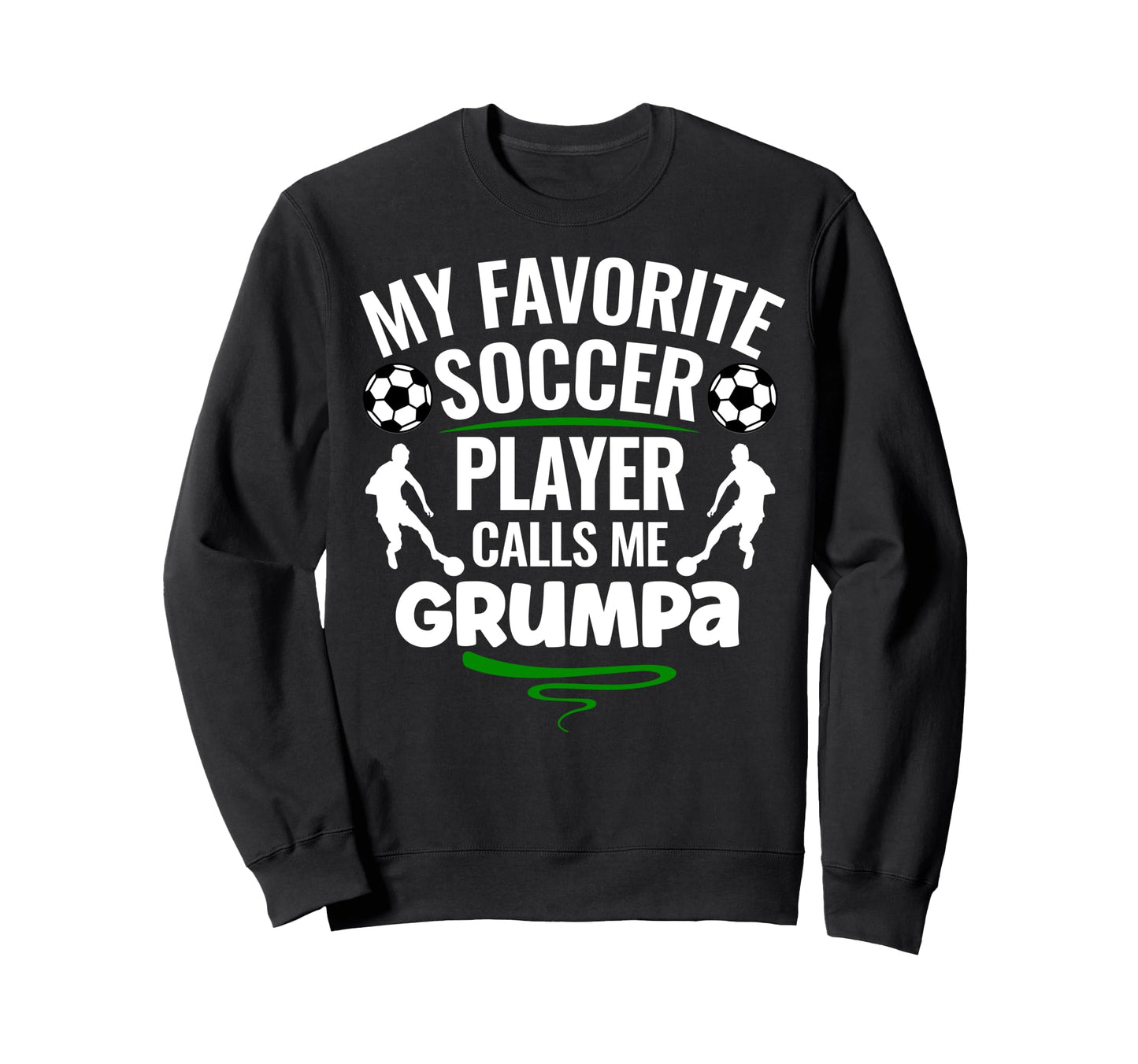 My Favorite Soccer Player Calls Me Sweatshirt - Trendy Graphic for Adults - T-Shirt, Sweatshirt, Hoodie