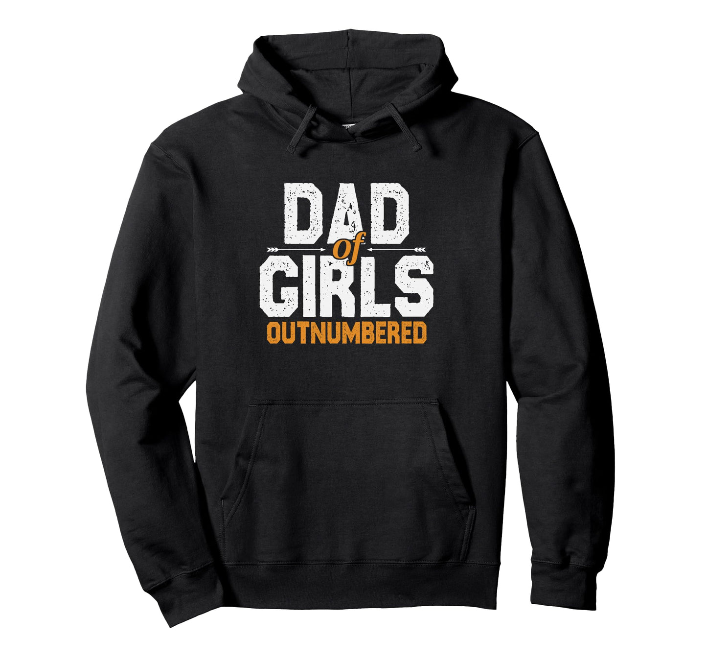 Dad Outnumbered Gifts Fathers Day Hoodie - Unique Graphic for Adults - T-Shirt, Sweatshirt, Hoodie