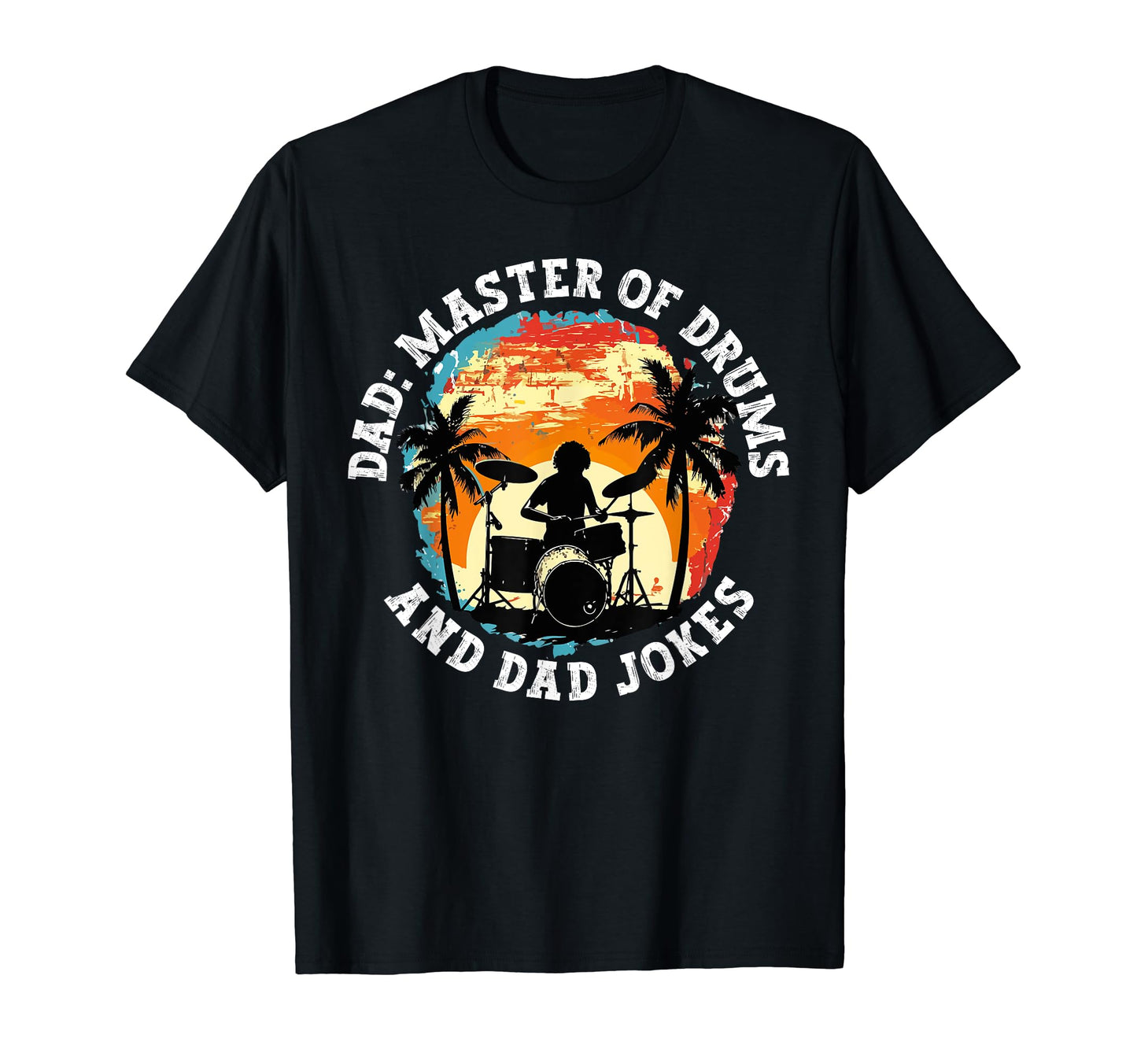 Drummer Dad Musician Fathers Day T-Shirt - Aesthetic Graphic Men Women - T-Shirt, Sweatshirt, Hoodie