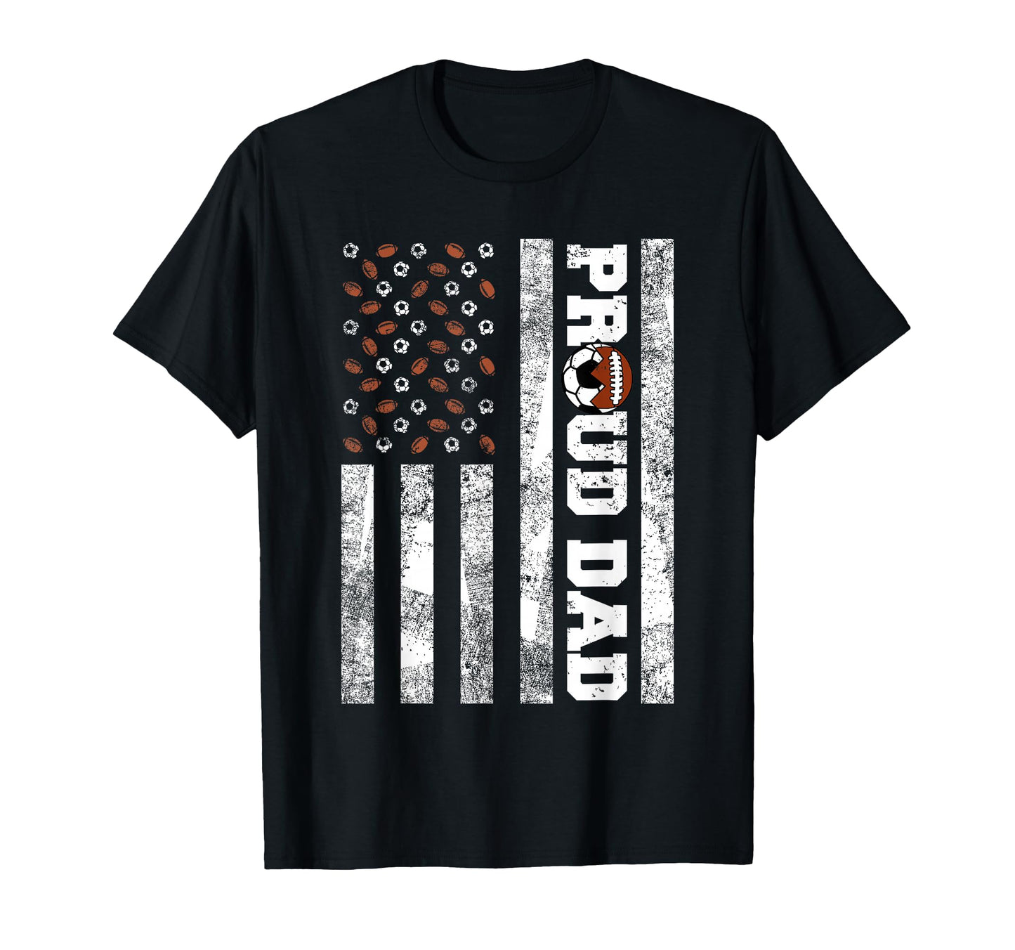 Proud Dad American Flag Funny Soccer T-Shirt - Streetwear Style Unisex - T-Shirt, Sweatshirt, Hoodie