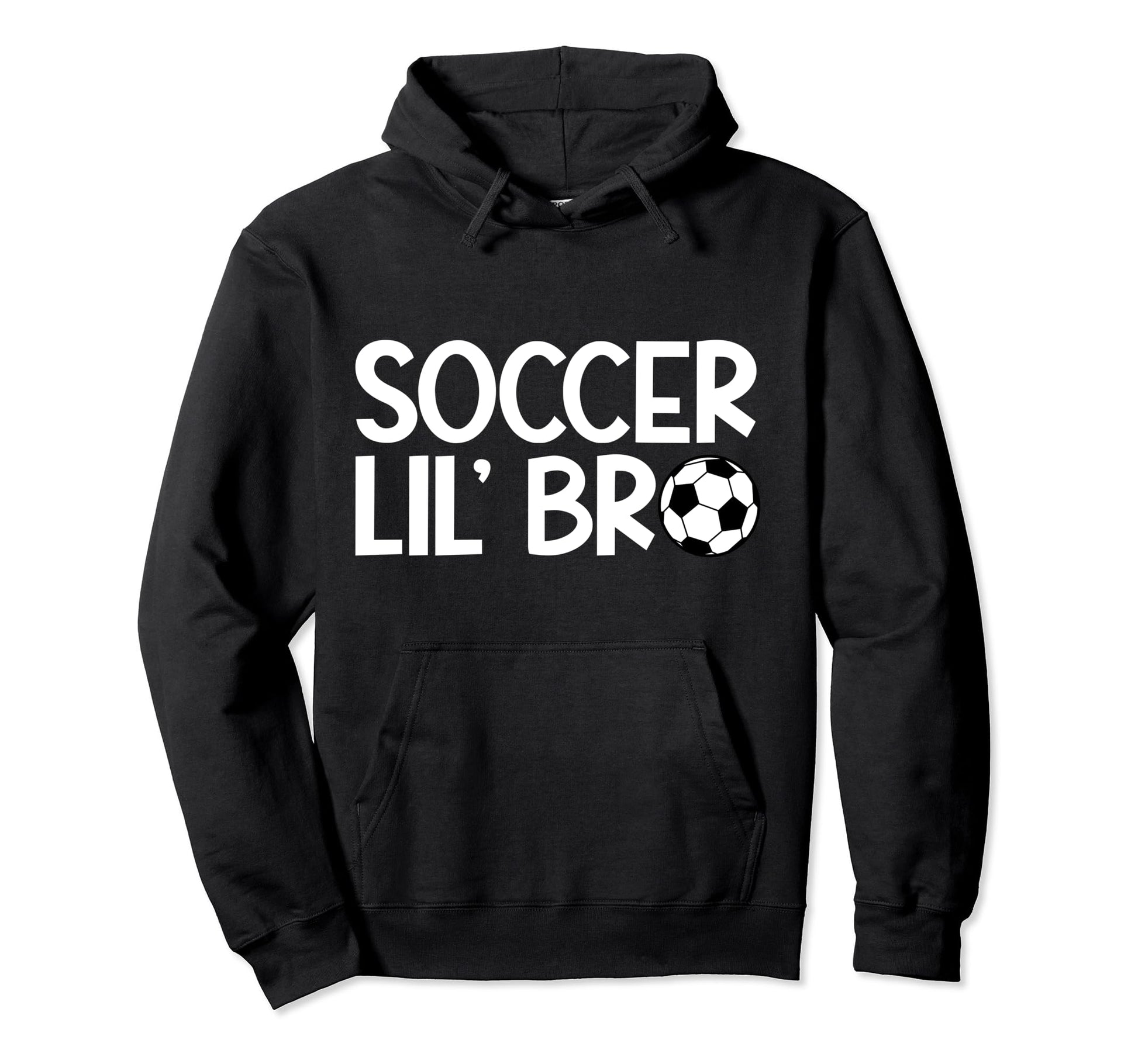 Lil Bro Soccer Brother Soccer Player Hoodie - Novelty Apparel Men Women - T-Shirt, Sweatshirt, Hoodie