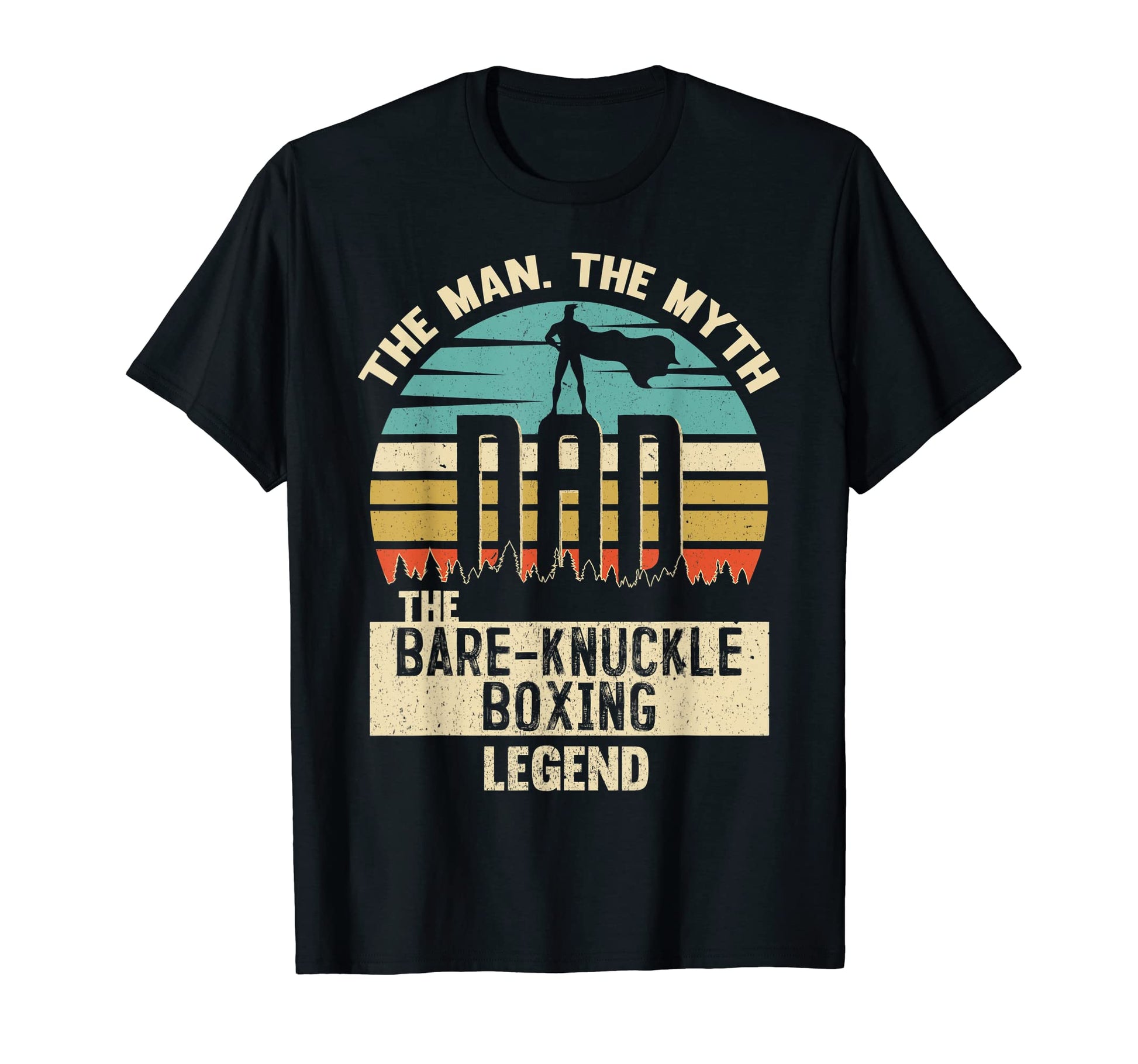 Myth Legend Dad Bare Knuckle Boxing T-Shirt - Aesthetic Graphic Men Women - T-Shirt, Sweatshirt, Hoodie