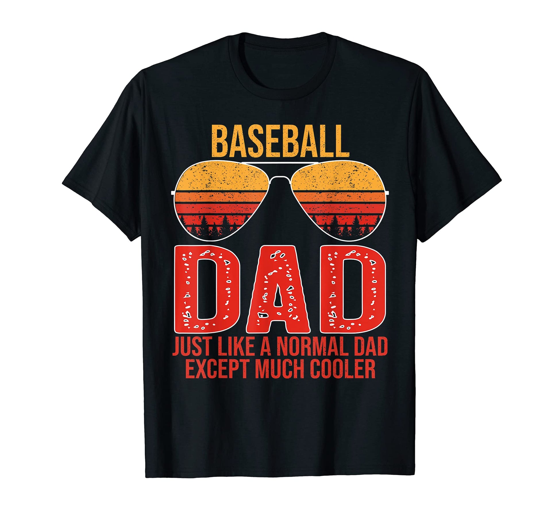 Mens Baseball Dad Sunglasses Fathers Day T-Shirt - Graphic Print Men Women - T-Shirt, Sweatshirt, Hoodie