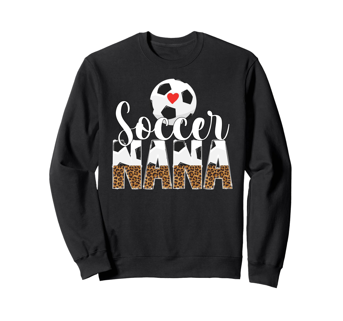 Soccer Nana Leopard Nana Soccer Player Sweatshirt - Trendy Graphic Unisex - T-Shirt, Sweatshirt, Hoodie
