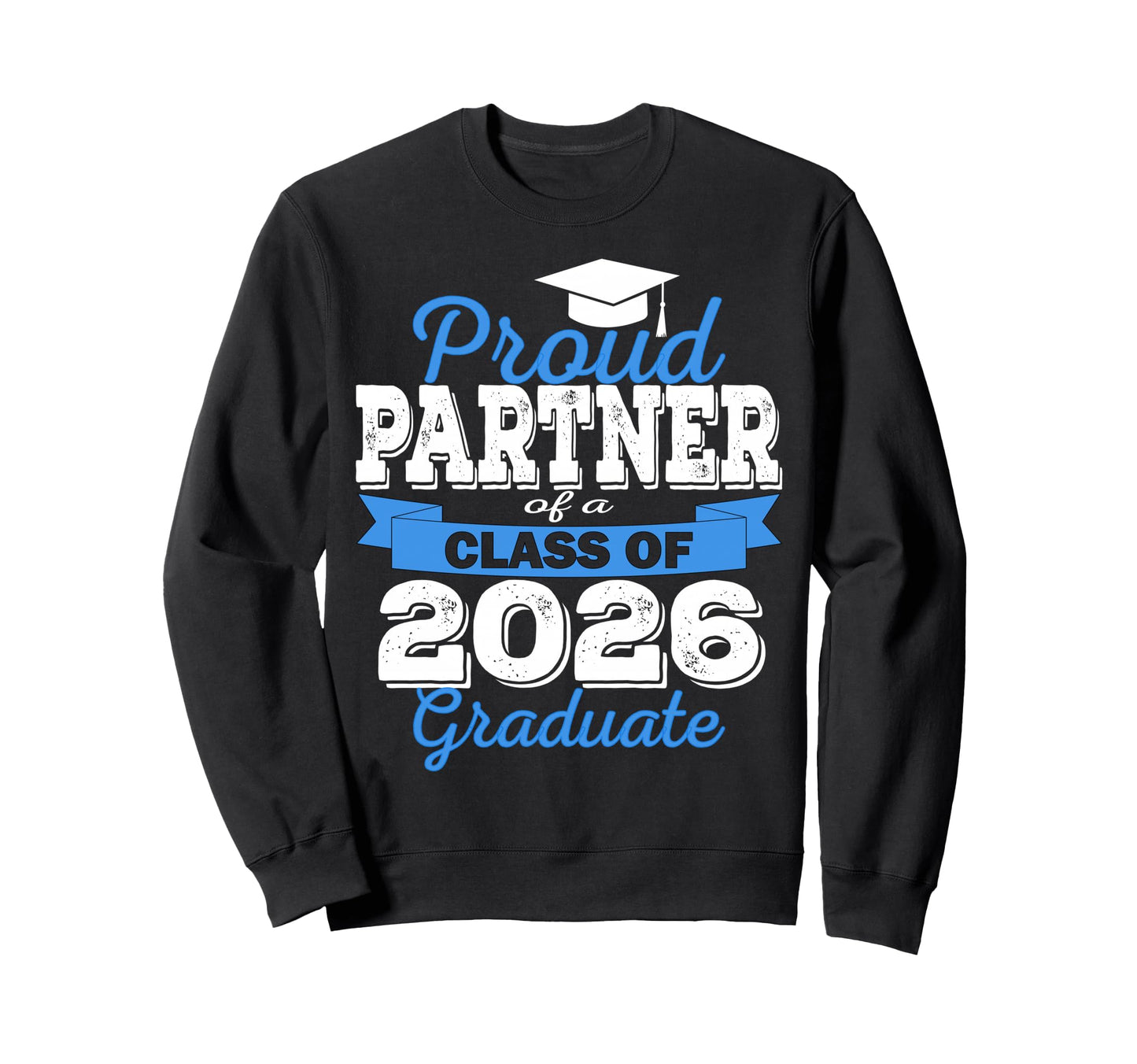 Super Proud Partner 2026 Sweatshirt - Aesthetic Graphic for Adults - T-Shirt, Sweatshirt, Hoodie