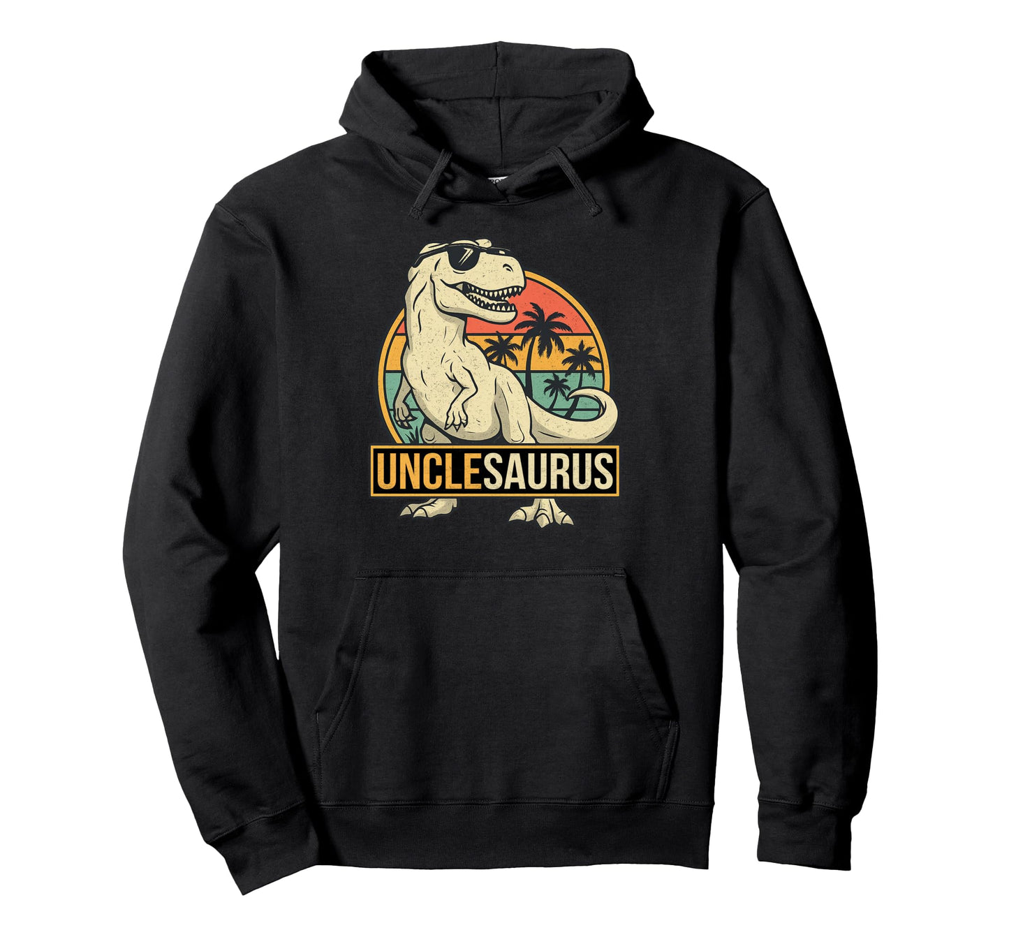 Unclesaurus T Rex Dinosaur Uncle Saurus Hoodie - Trendy Graphic Unisex - T-Shirt, Sweatshirt, Hoodie