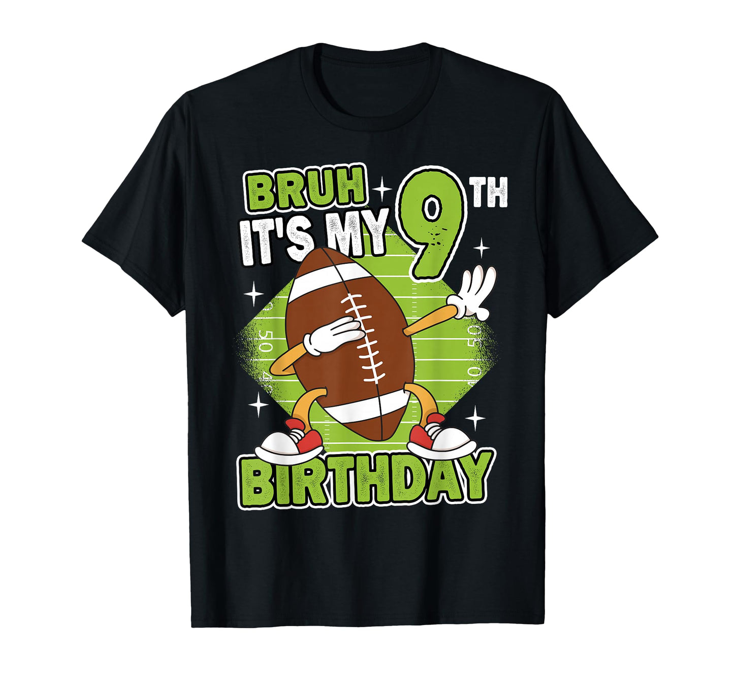 Bruh Its My 9Th Birthday T-Shirt - Casual Everyday Wear for Adults - T-Shirt, Sweatshirt, Hoodie