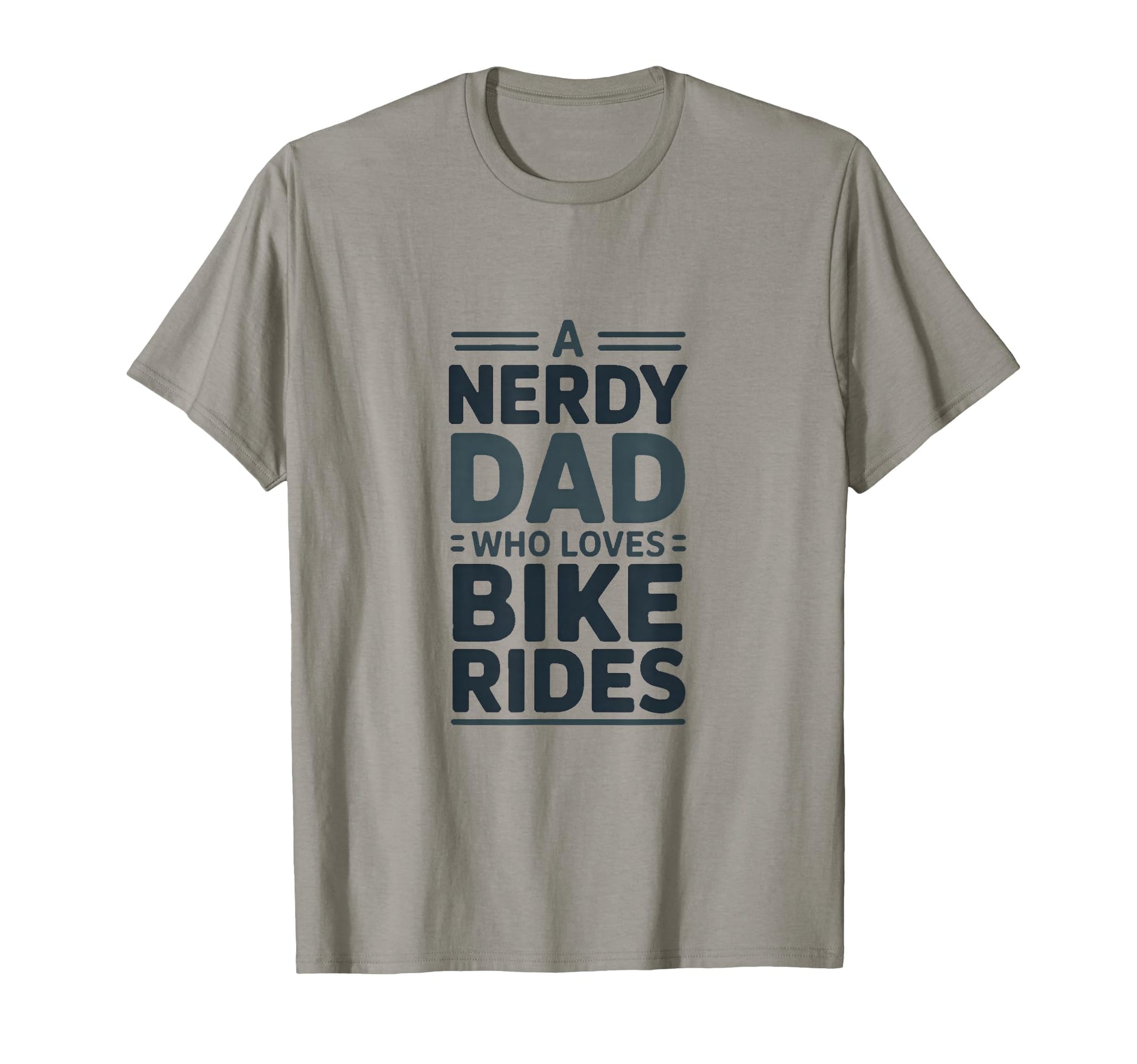 Nerdy Dad Who Loves Bike Rides Cycling T-Shirt - Unique Graphic Men Women - T-Shirt, Sweatshirt, Hoodie