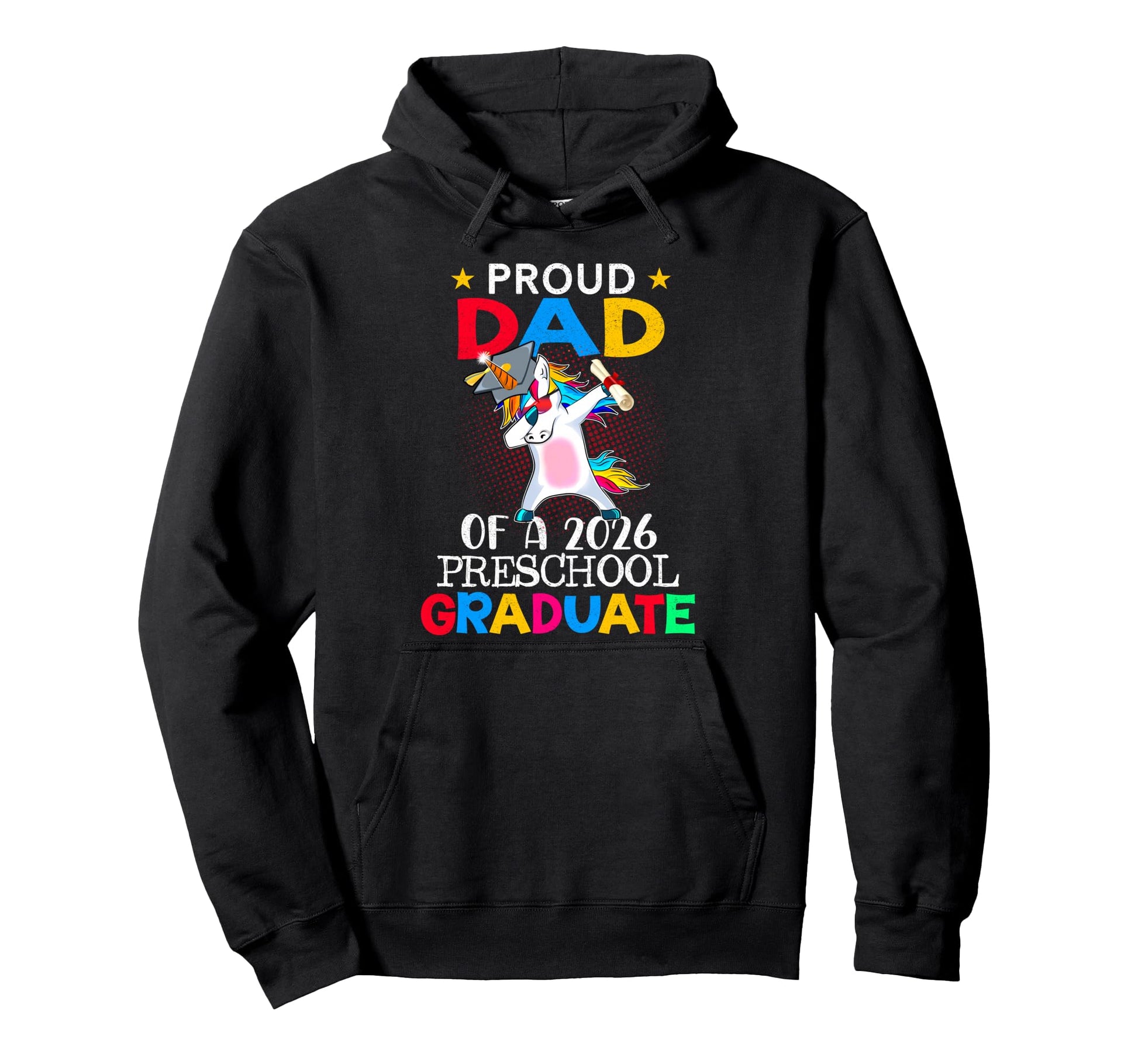 Proud Dad 2026 Preschool Graduate Hoodie - Novelty Apparel for Adults - T-Shirt, Sweatshirt, Hoodie