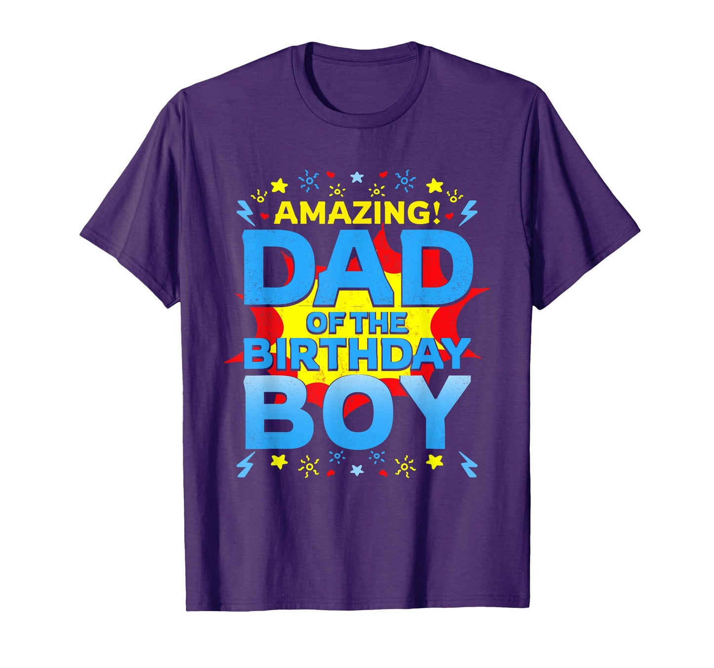 Dad Birthday Superhero Comic Family T-Shirt - Novelty Apparel Unisex - T-Shirt, Sweatshirt, Hoodie