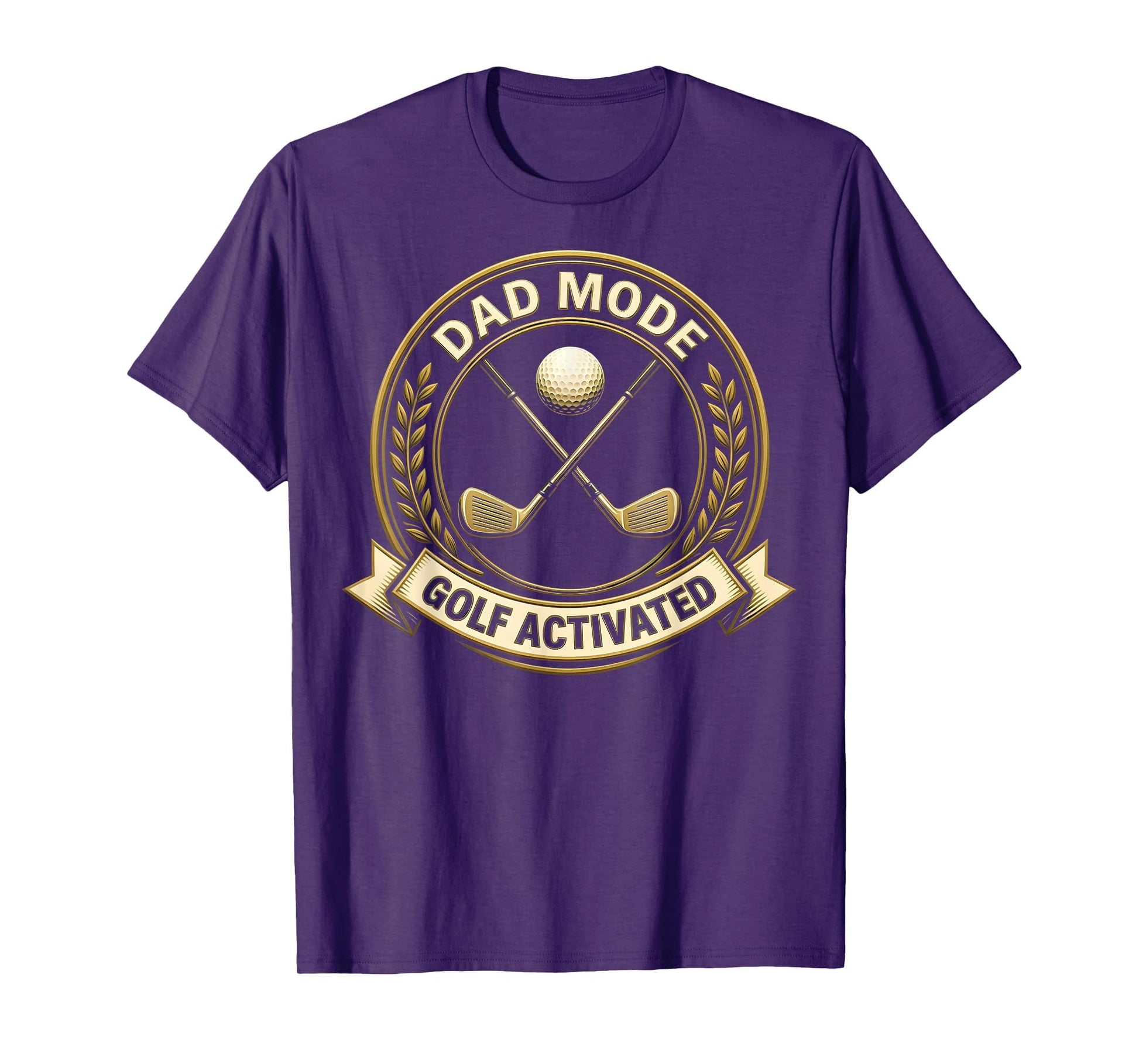 Dad Mode Golf Activated Funny Golf Dad T-Shirt - Novelty Apparel Unisex - T-Shirt, Sweatshirt, Hoodie