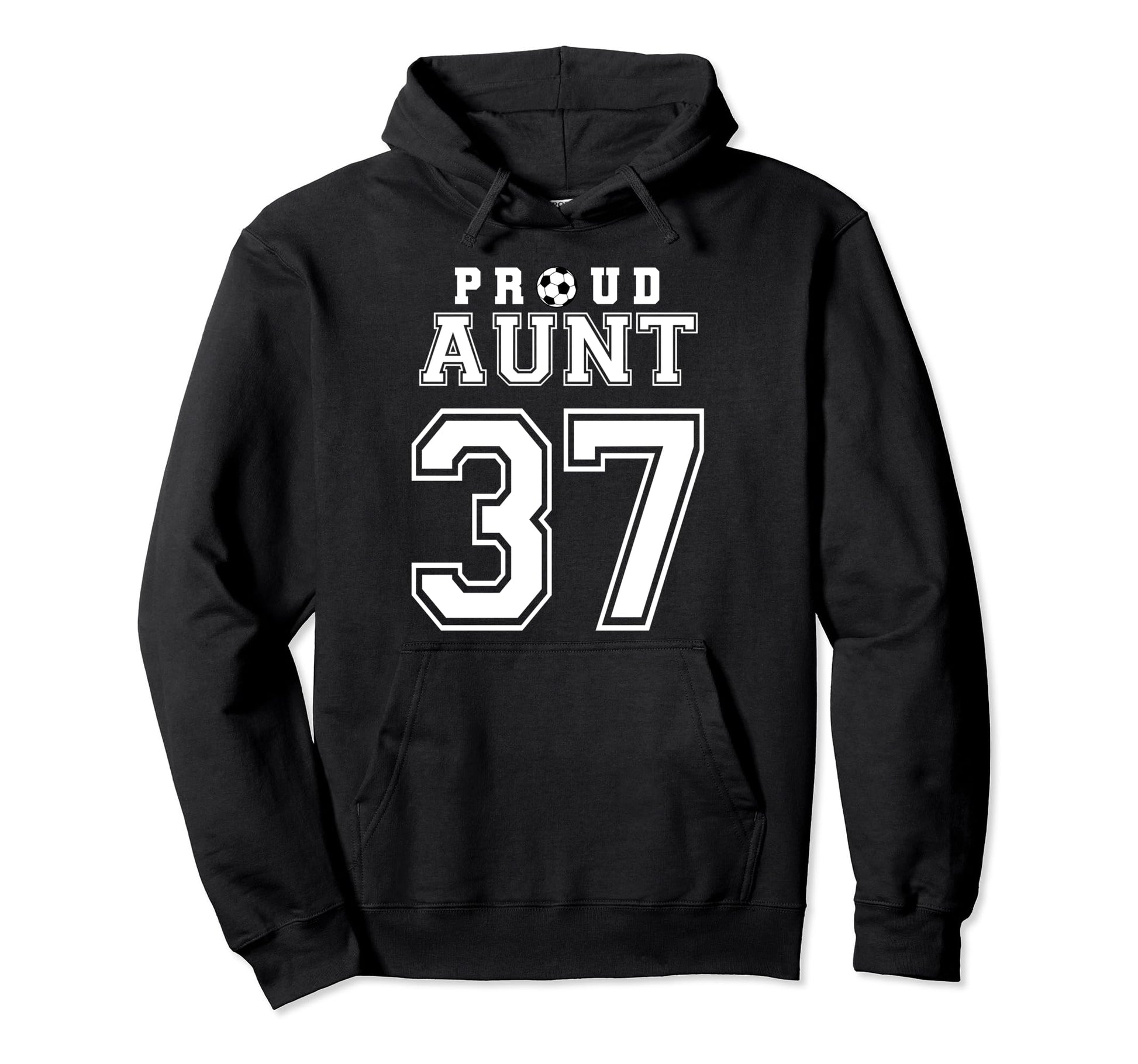 Number 37 Custom Proud Soccer Futbol Aunt Hoodie - Trendy Graphic Unisex - T-Shirt, Sweatshirt, Hoodie