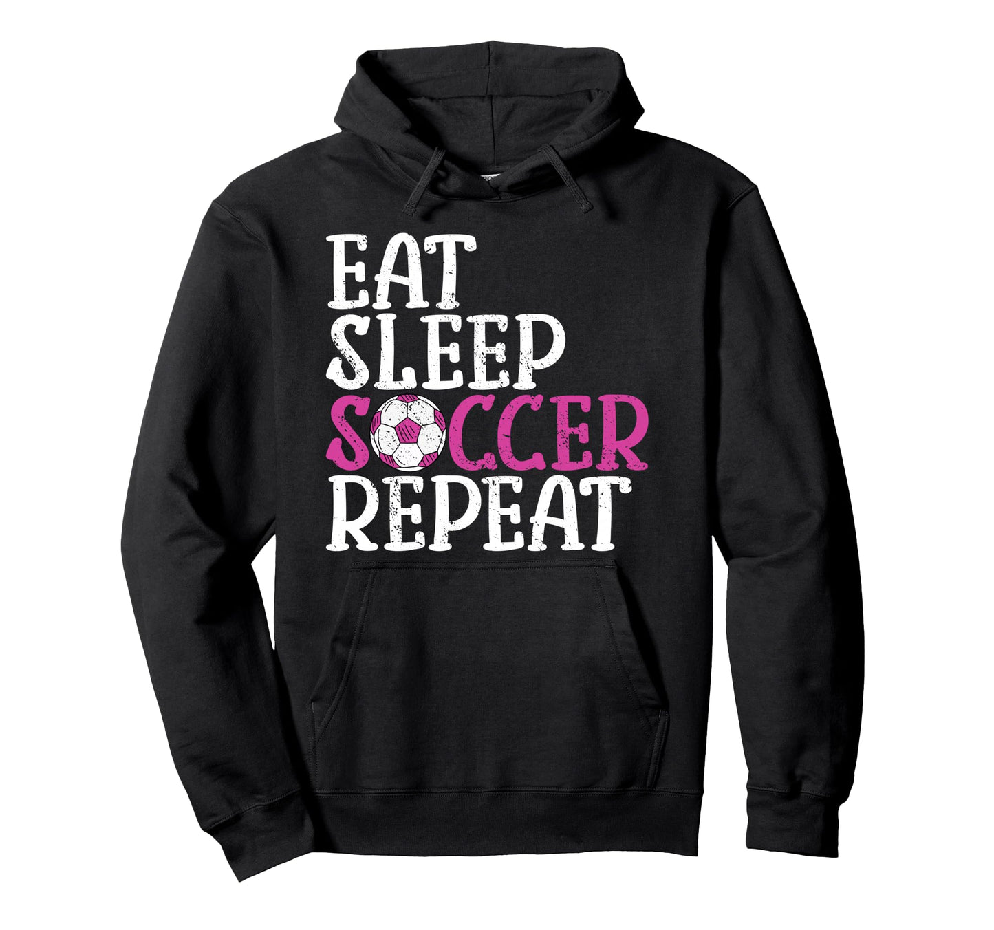Soccer Eat Sleep Soccer Repeat Hoodie - Graphic Print Unisex - T-Shirt, Sweatshirt, Hoodie