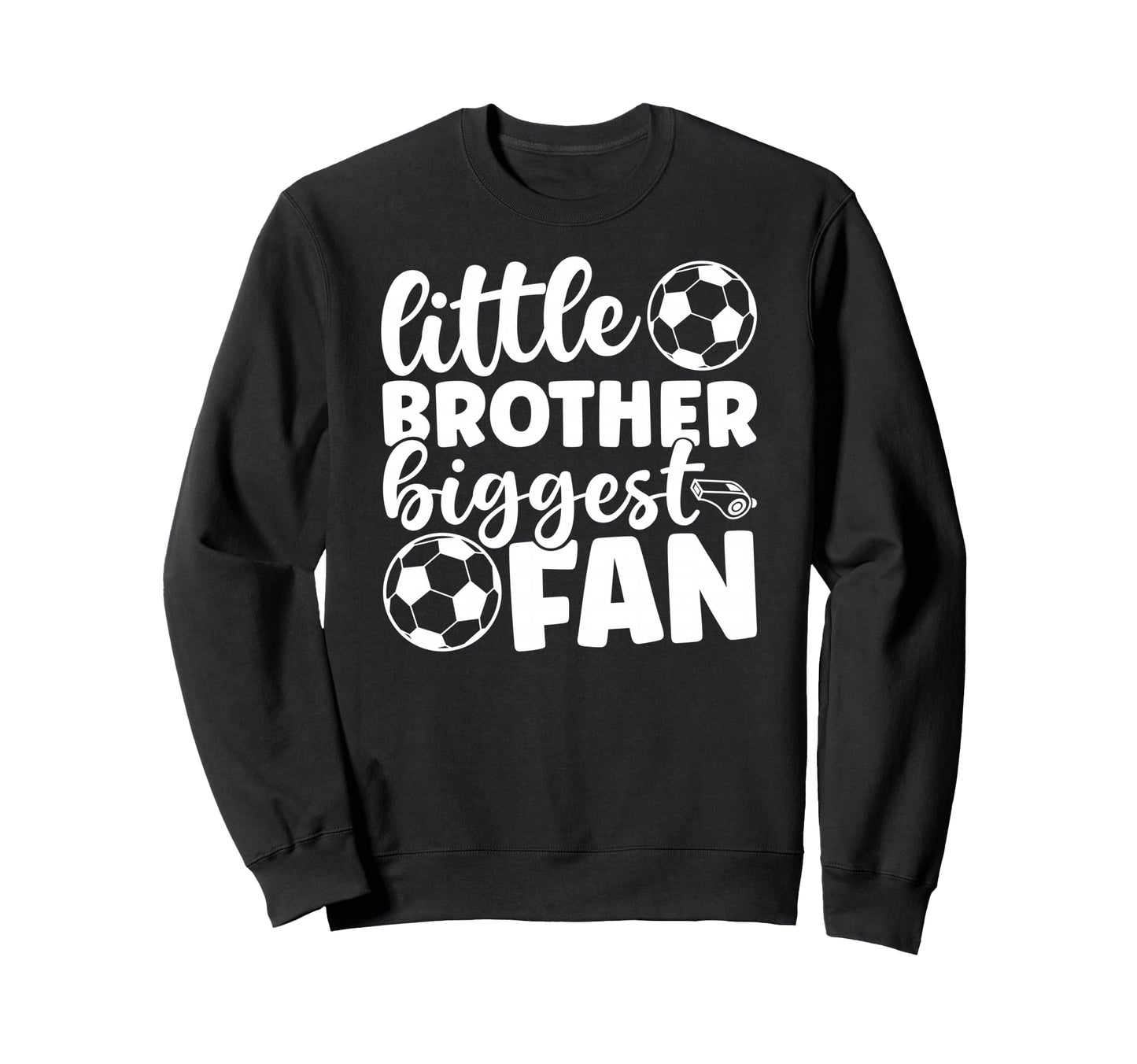 Little Brother Soccer Brother Soccer Sweatshirt - Novelty Apparel Unisex - T-Shirt, Sweatshirt, Hoodie