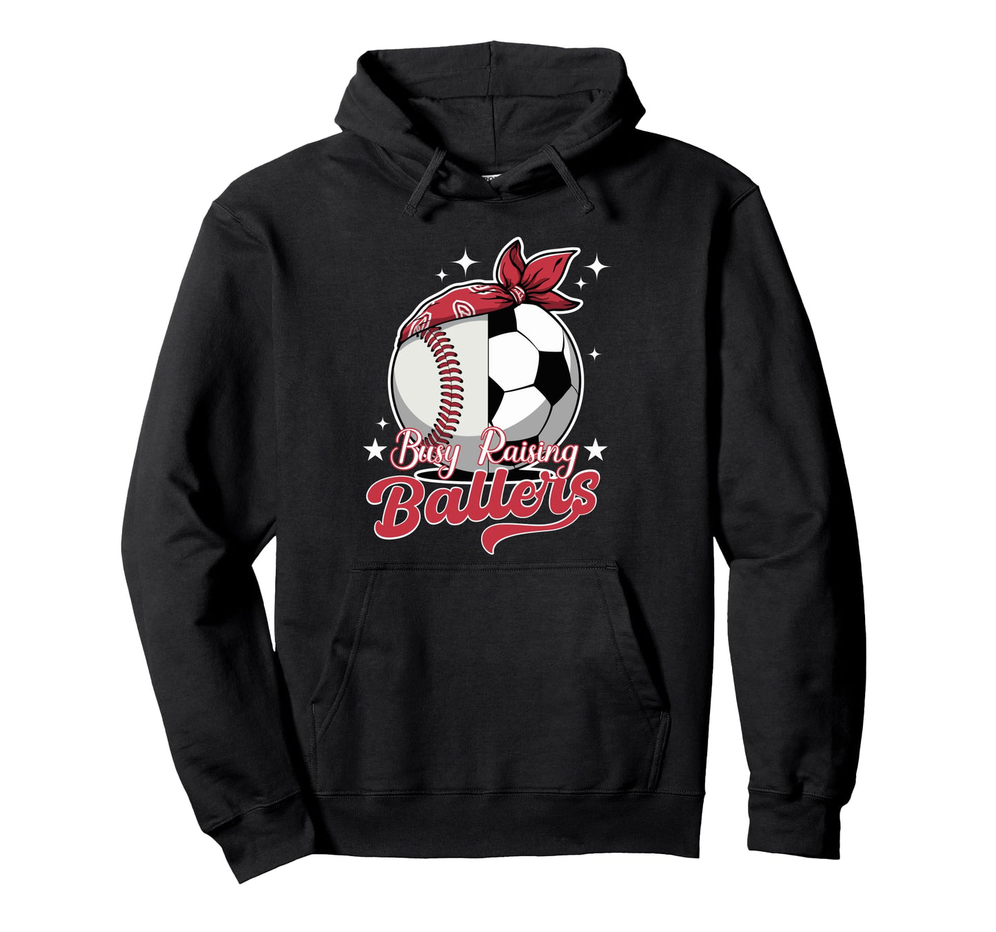 Busy Raising Ballers Baseball Soccer Hoodie - Novelty Apparel Men Women - T-Shirt, Sweatshirt, Hoodie