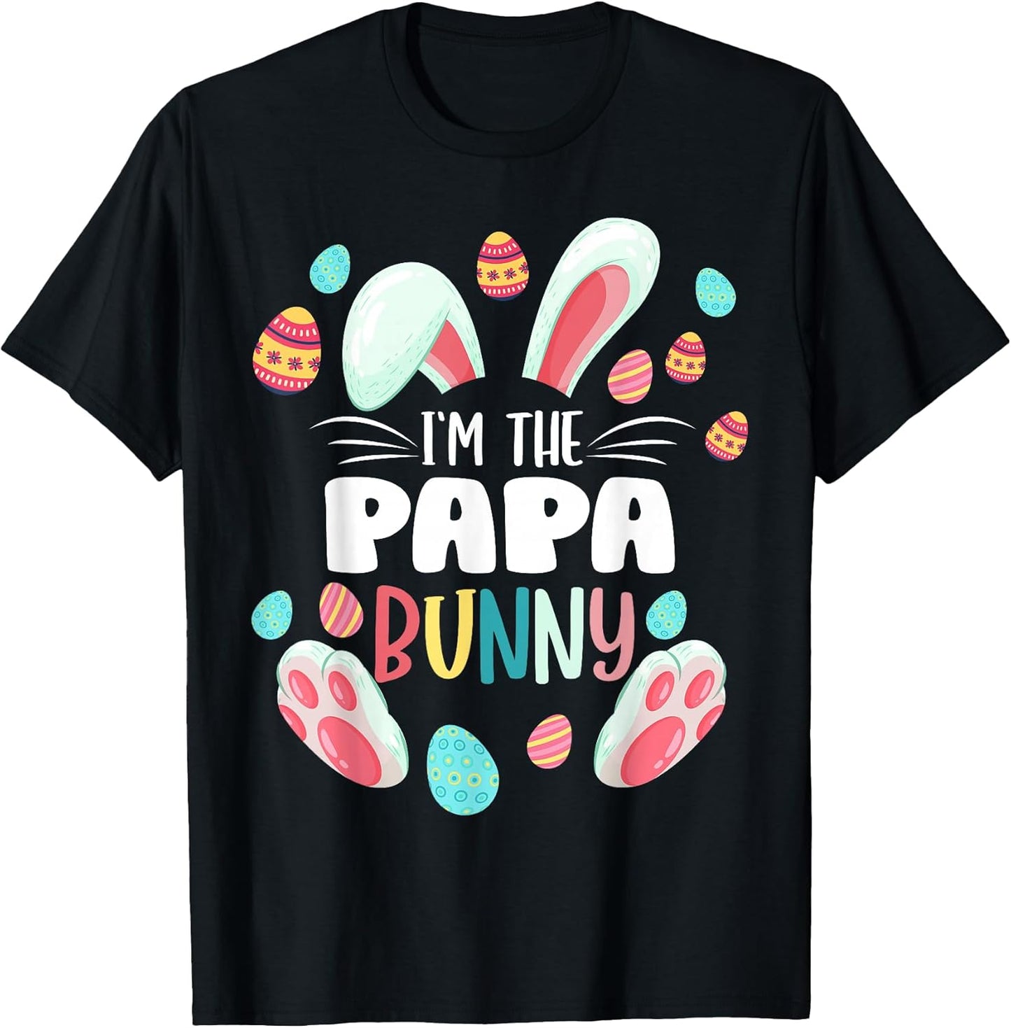 I'm The Papa Bunny Matching Family Easter Party T-Shirt Unisex T-shirt, Sweatshirt, Hoodie, Long Sleeve Tee - T-Shirt, Sweatshirt, Hoodie