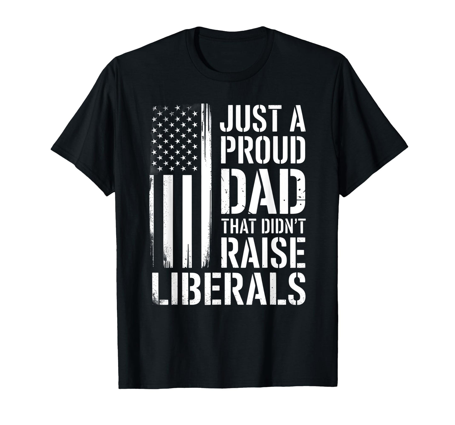 Usa Flag Just Proud Dad That Didnt T-Shirt - Trendy Graphic for Adults - T-Shirt, Sweatshirt, Hoodie