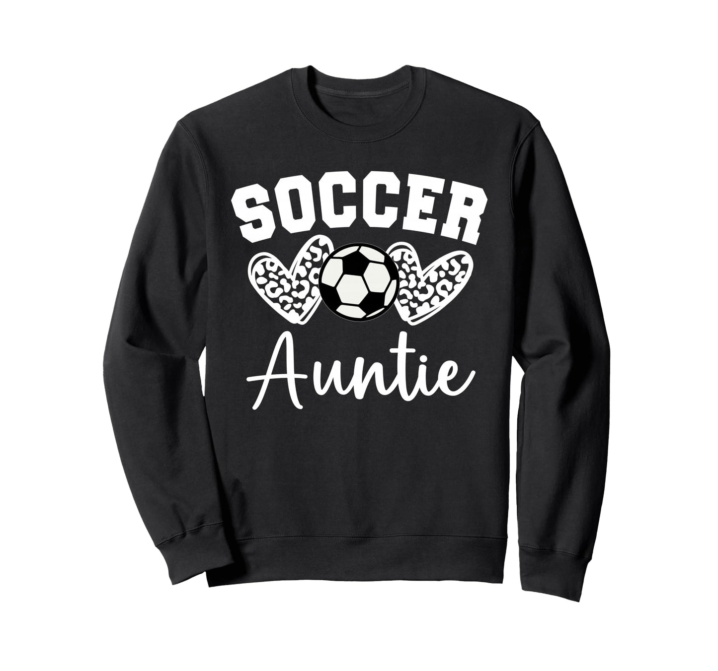 Soccer Auntie Matching Family Soccer Sweatshirt - Novelty Apparel Men Women - T-Shirt, Sweatshirt, Hoodie