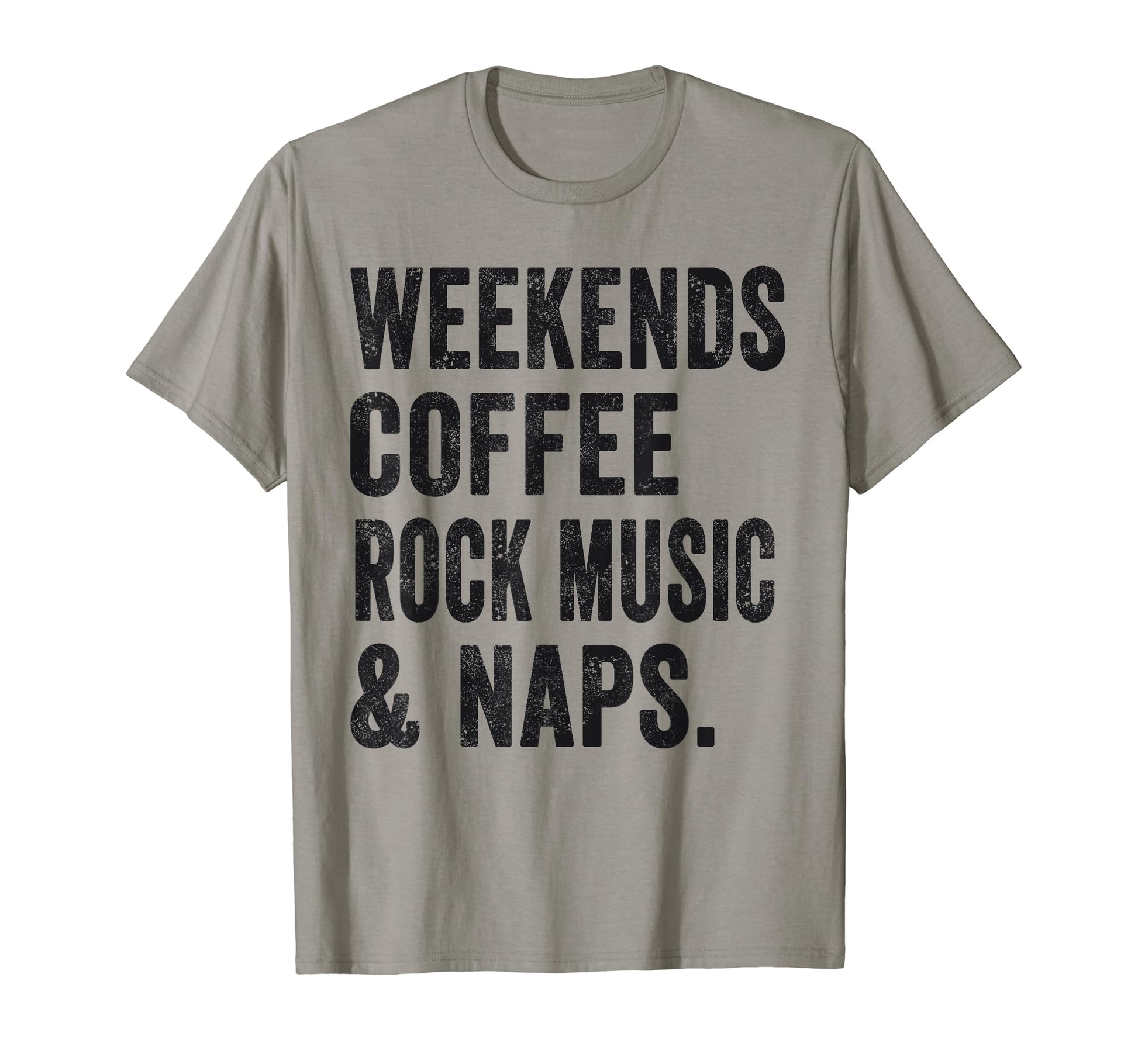 Weekends Coffee Rock Music And Naps T-Shirt - Custom Art Print Men Women - T-Shirt, Sweatshirt, Hoodie