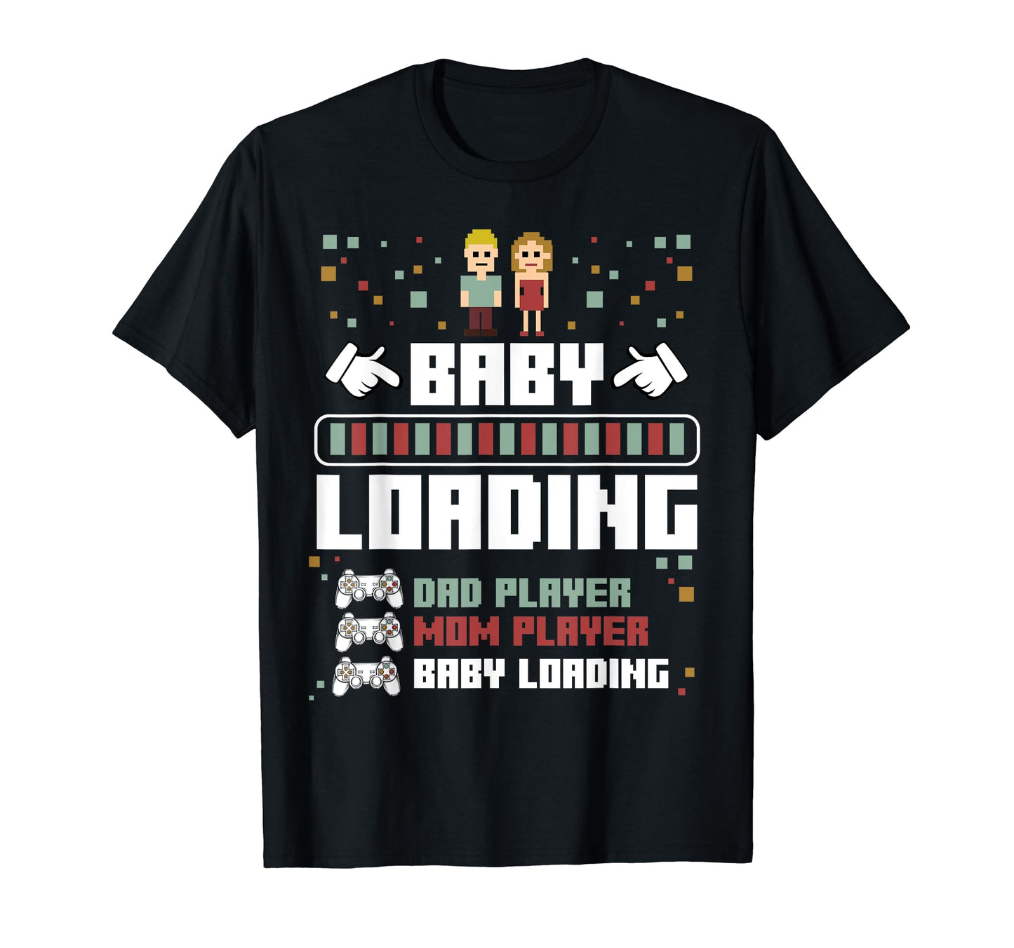 Loading Dad Mom Player Gamer Funny Pregnancy T-Shirt - Graphic Print Unisex - T-Shirt, Sweatshirt, Hoodie