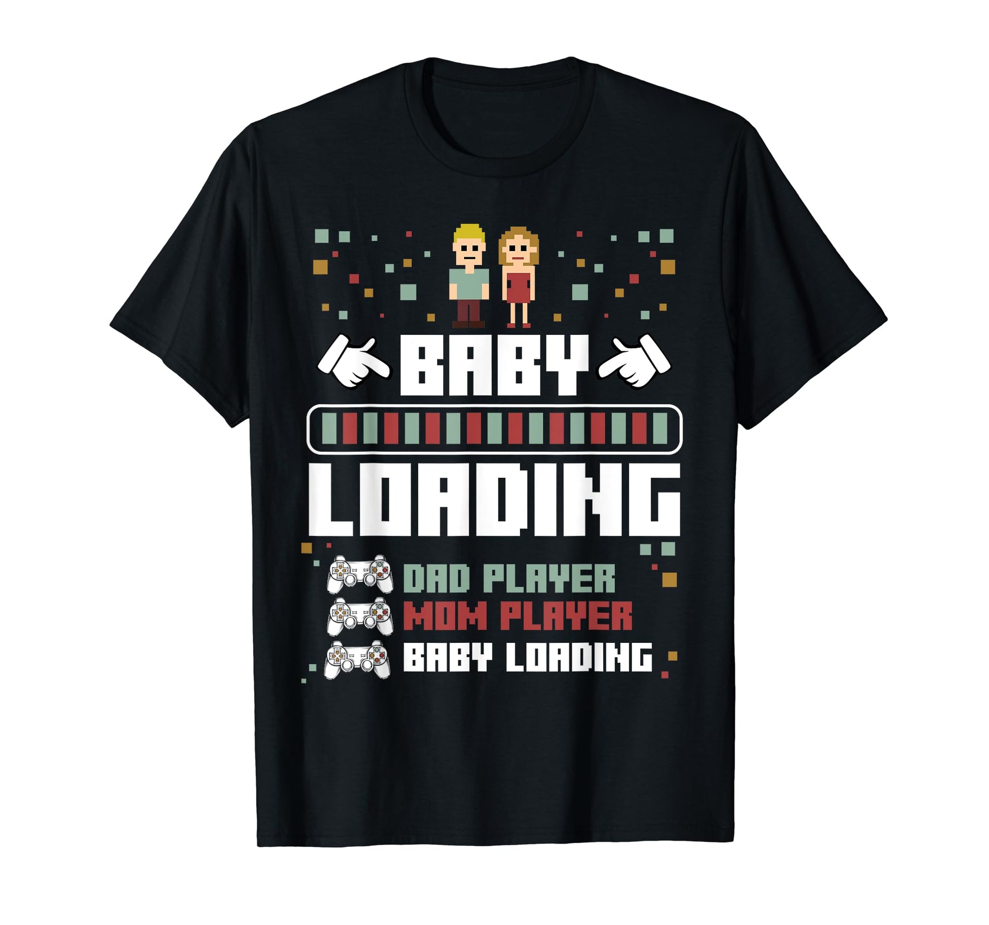 Loading Dad Mom Player Gamer Funny Pregnancy T-Shirt - Graphic Print Unisex - T-Shirt, Sweatshirt, Hoodie