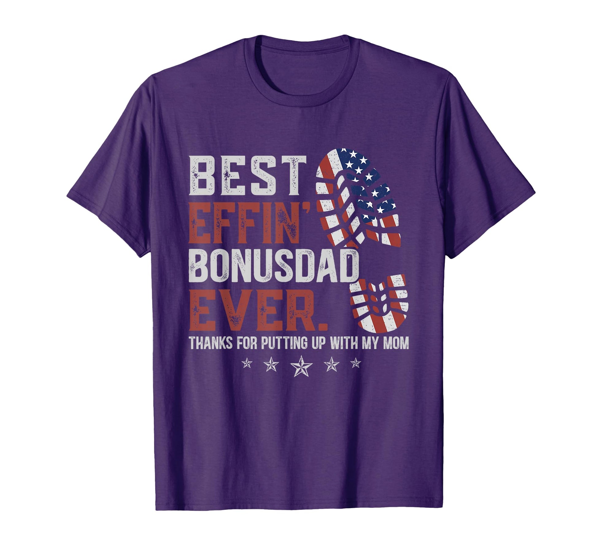 Best Effin Bonus Dad Ever Thanks T-Shirt - Streetwear Style for Adults - T-Shirt, Sweatshirt, Hoodie