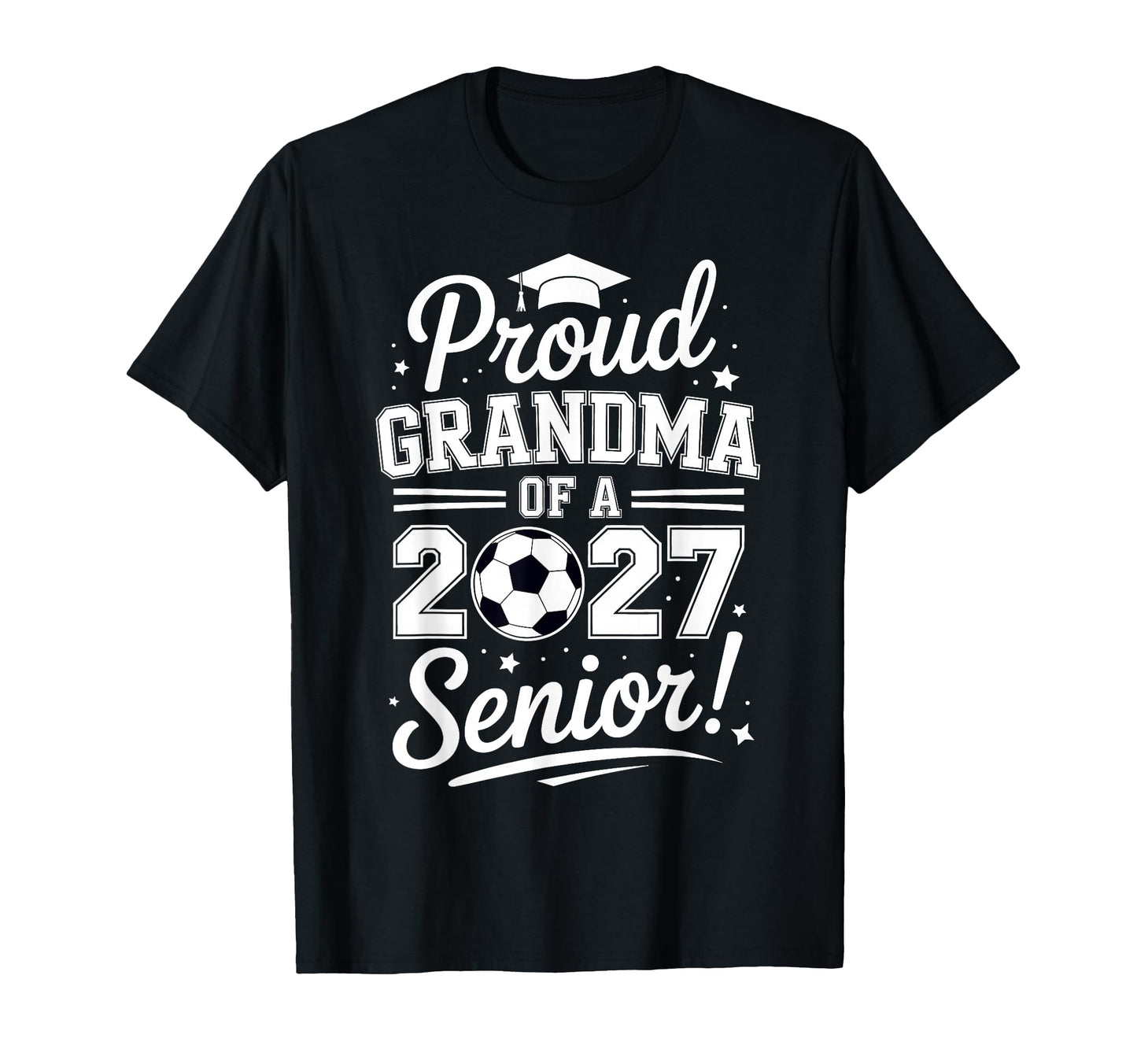 Senior Grandma Soccer Class 2027 T-Shirt - Custom Art Print for Adults - T-Shirt, Sweatshirt, Hoodie