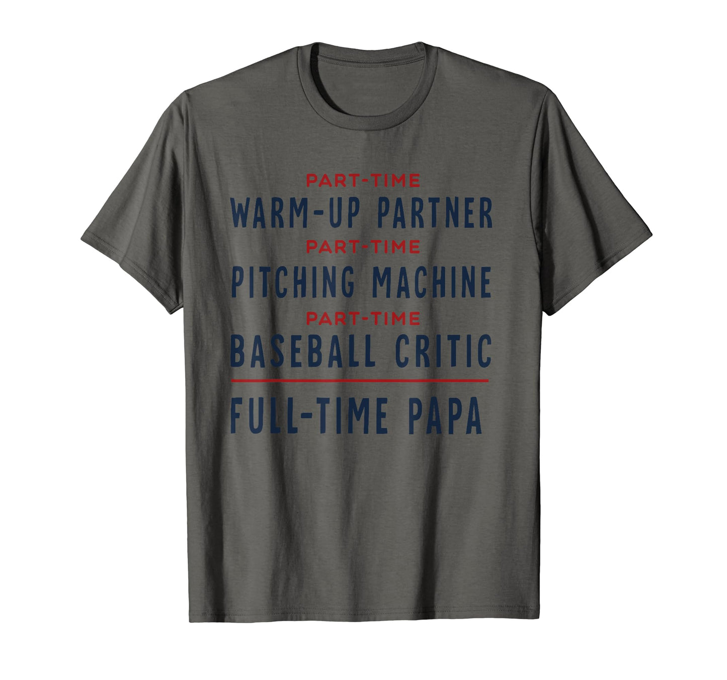 Mens Baseball Dad Part Time Warm Up T-Shirt - Graphic Print for Adults - T-Shirt, Sweatshirt, Hoodie