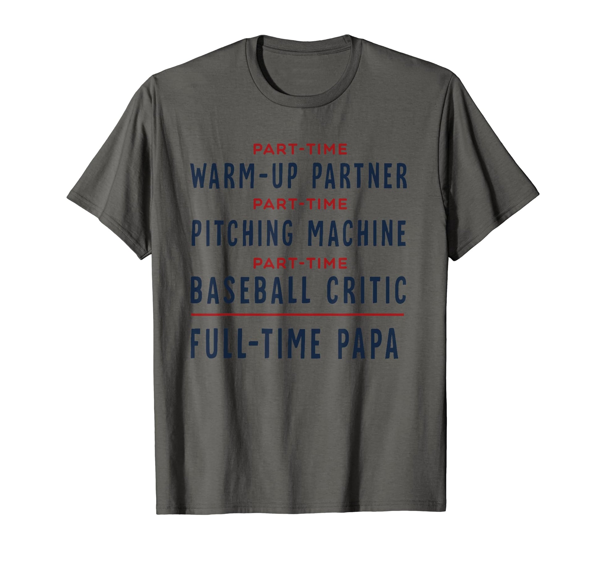 Mens Baseball Dad Part Time Warm Up T-Shirt - Graphic Print for Adults - T-Shirt, Sweatshirt, Hoodie