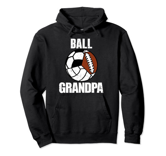 Ball Grandpa Funny Volleyball Soccer Hoodie - Streetwear Style Unisex - T-Shirt, Sweatshirt, Hoodie