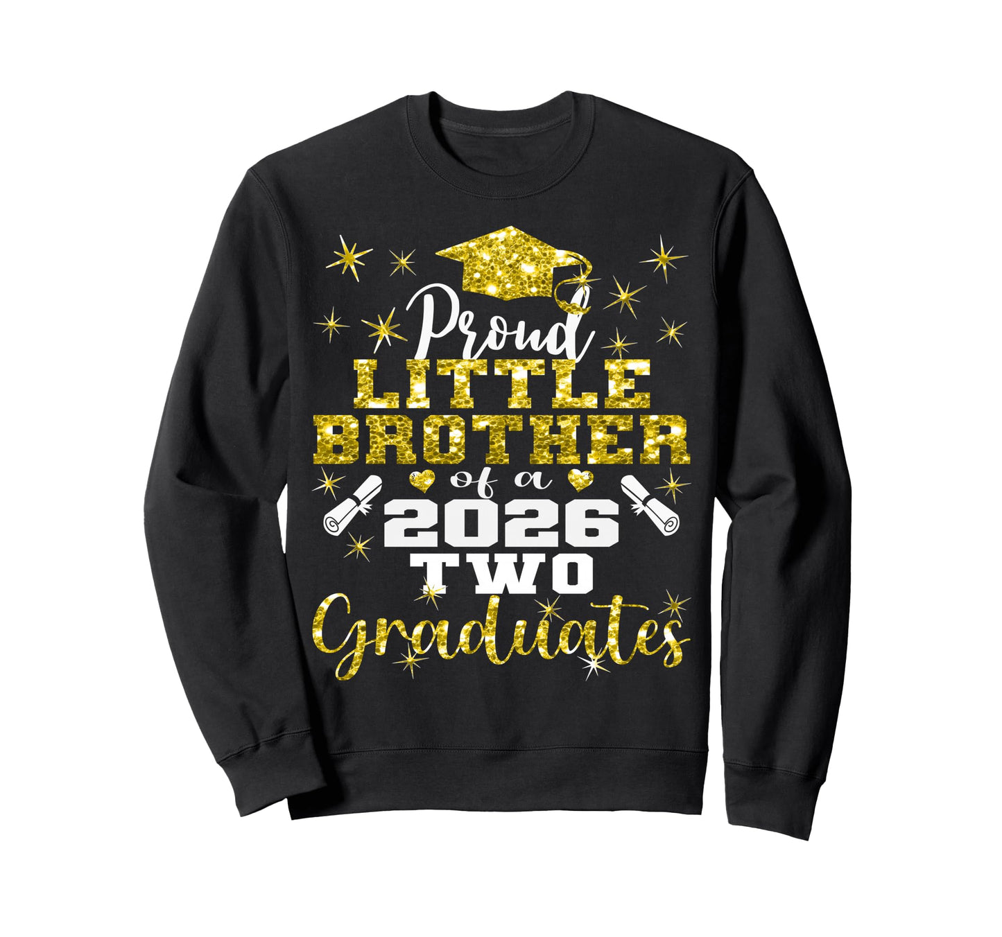 Proud Little Brother Two 2026 Sweatshirt - Fun Novelty Design Men Women - T-Shirt, Sweatshirt, Hoodie
