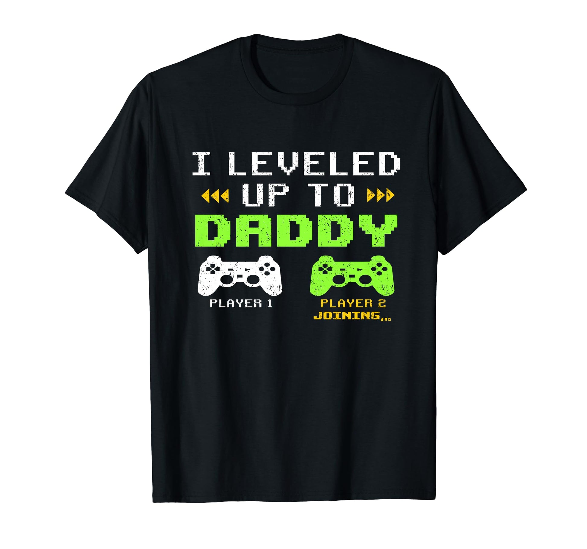 I Leveled Up To Daddy Video Game T-Shirt - Aesthetic Graphic for Adults - T-Shirt, Sweatshirt, Hoodie
