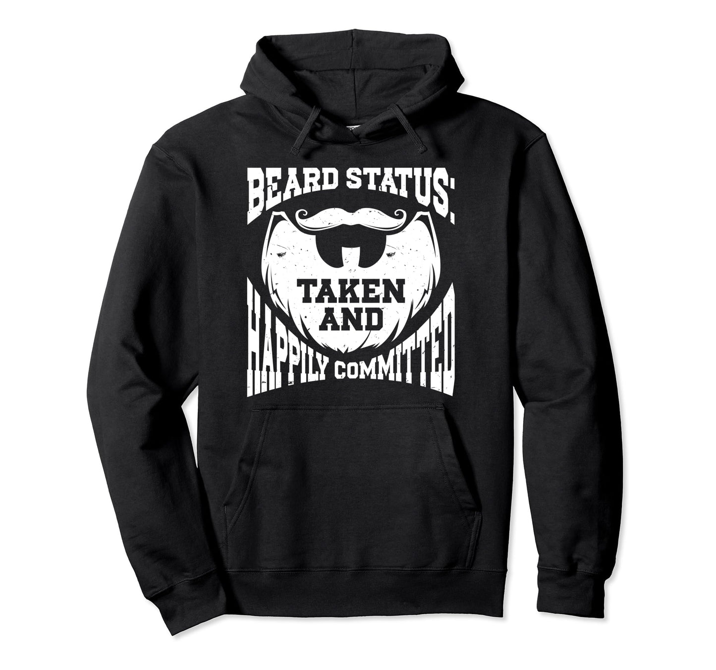 Beard Bearded Dad Husband Taken And Hoodie - Fun Novelty Design for Adults - T-Shirt, Sweatshirt, Hoodie