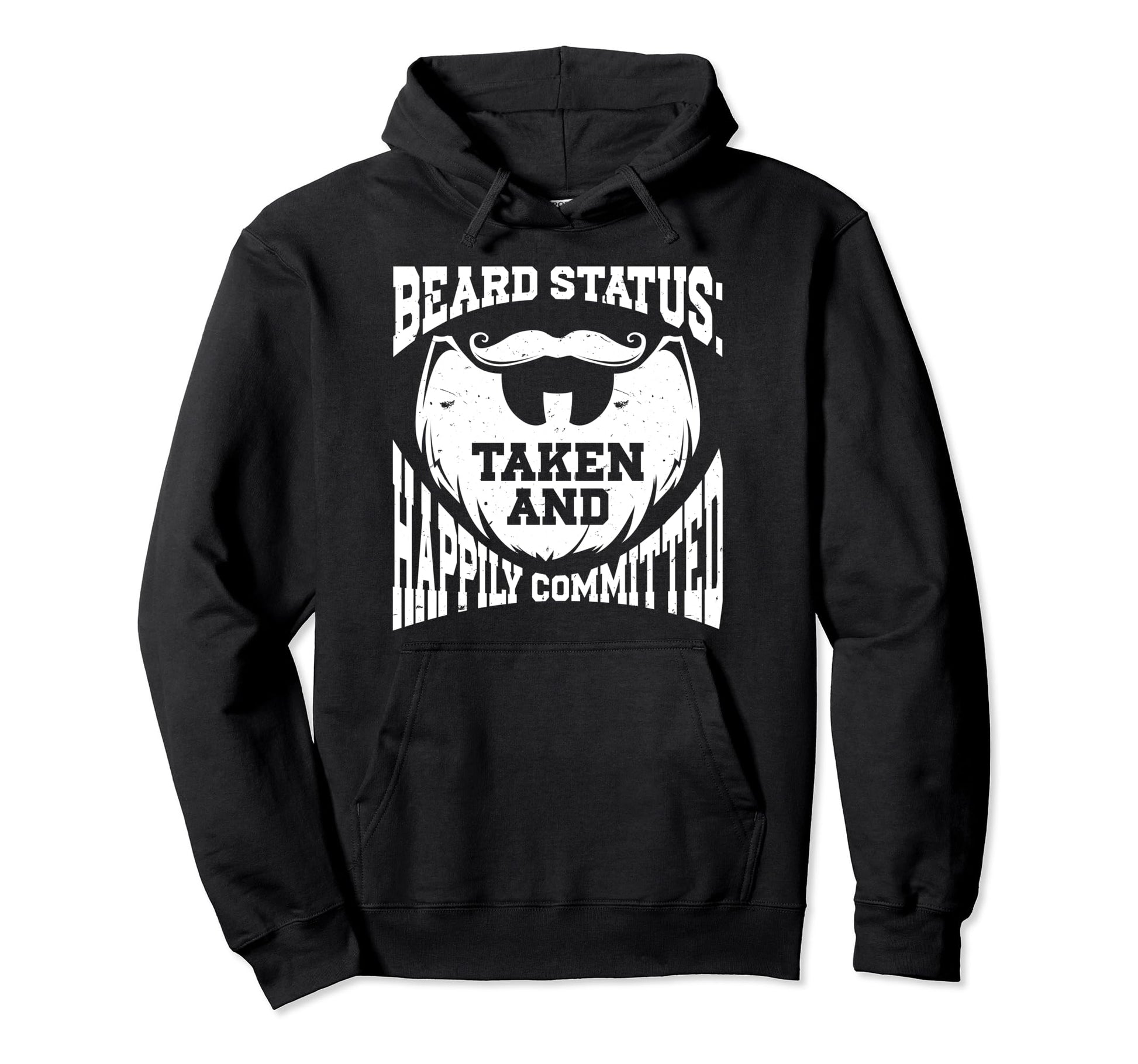 Beard Bearded Dad Husband Taken And Hoodie - Fun Novelty Design for Adults - T-Shirt, Sweatshirt, Hoodie