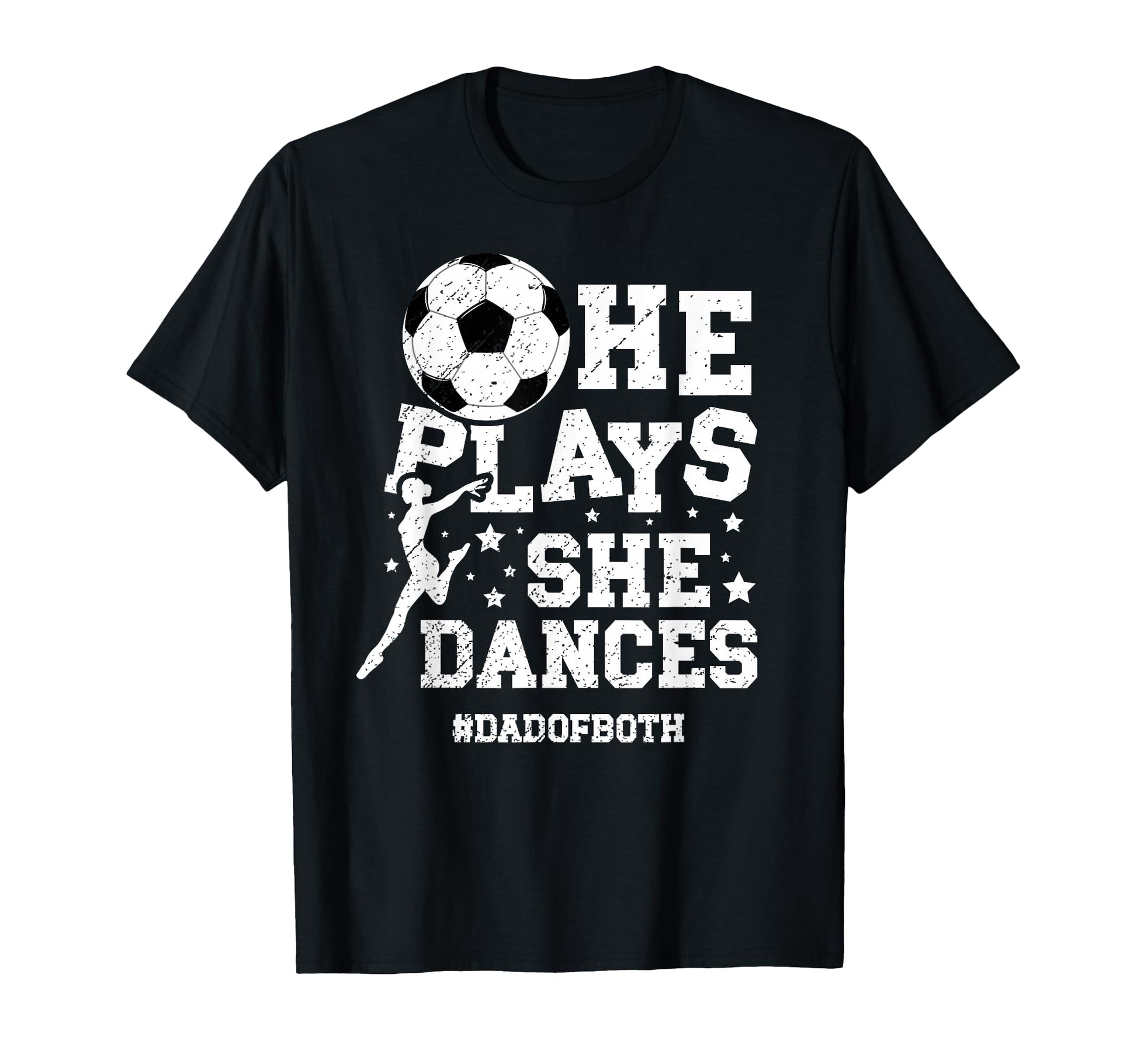Dad Both Dance And Soccer Dad T-Shirt - Minimalist Print for Adults - T-Shirt, Sweatshirt, Hoodie