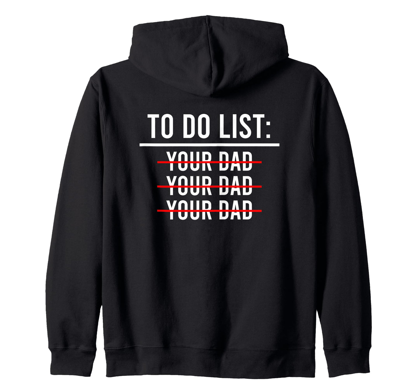 To Do List Your Mom Your Sister Your T-Shirt - Custom Art Print for Adults - T-Shirt, Sweatshirt, Hoodie