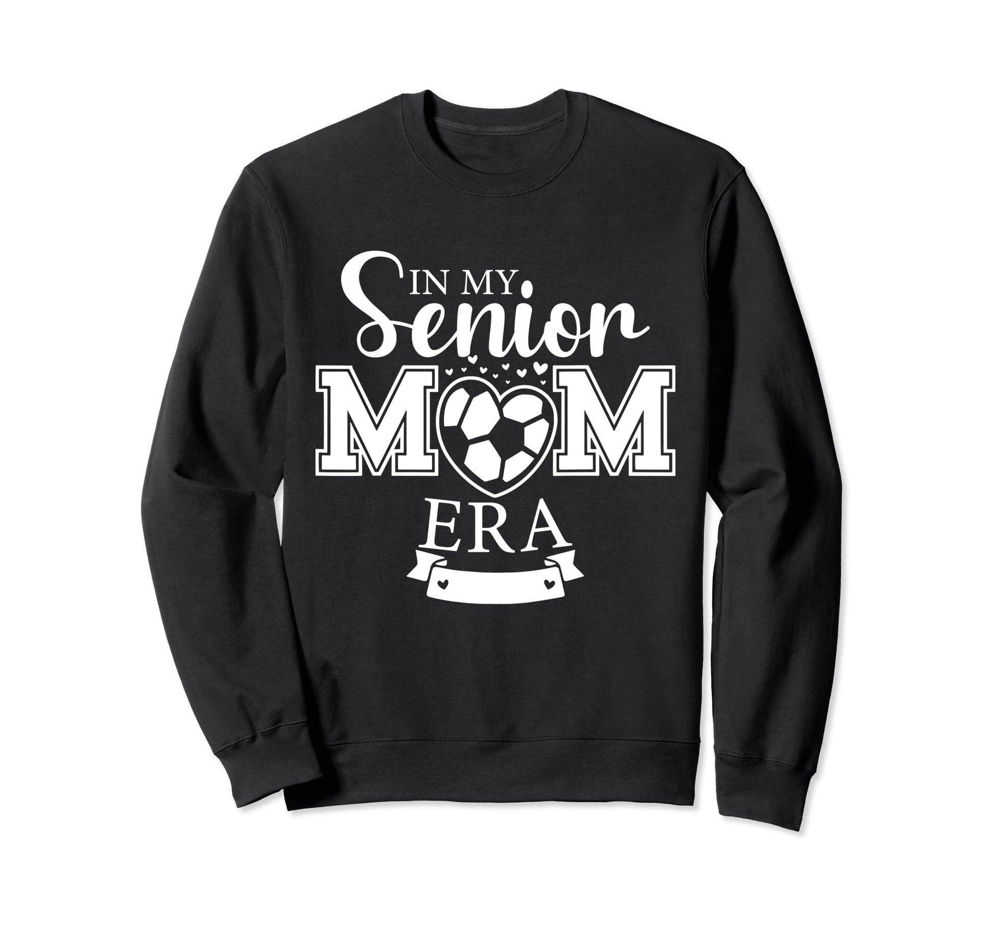 My Senior Mom Era Soccer Mom Sweatshirt - Trendy Graphic for Adults - T-Shirt, Sweatshirt, Hoodie