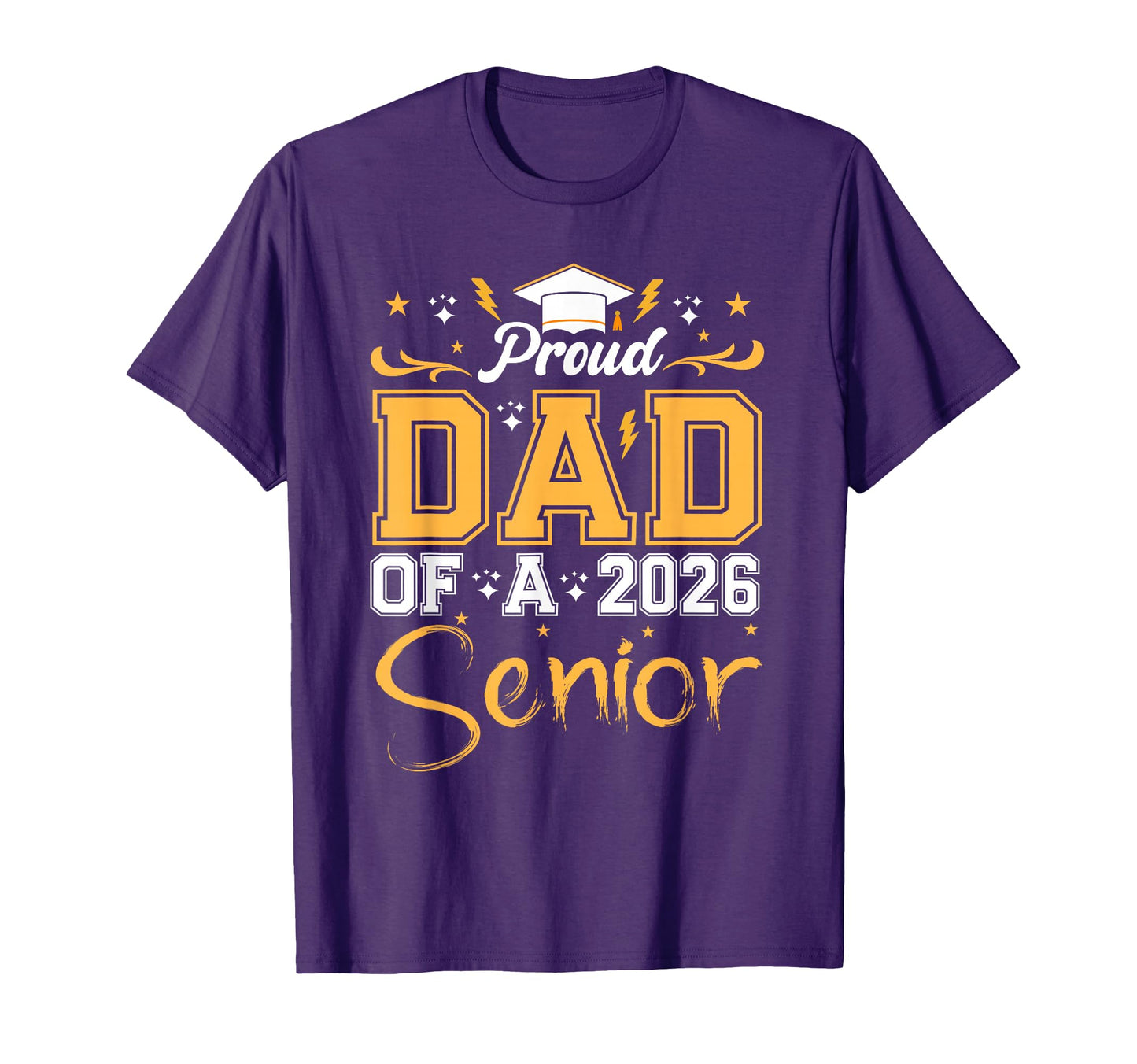 Proud Dad Senior 2026 Class 2026 T-Shirt - Aesthetic Graphic Unisex - T-Shirt, Sweatshirt, Hoodie