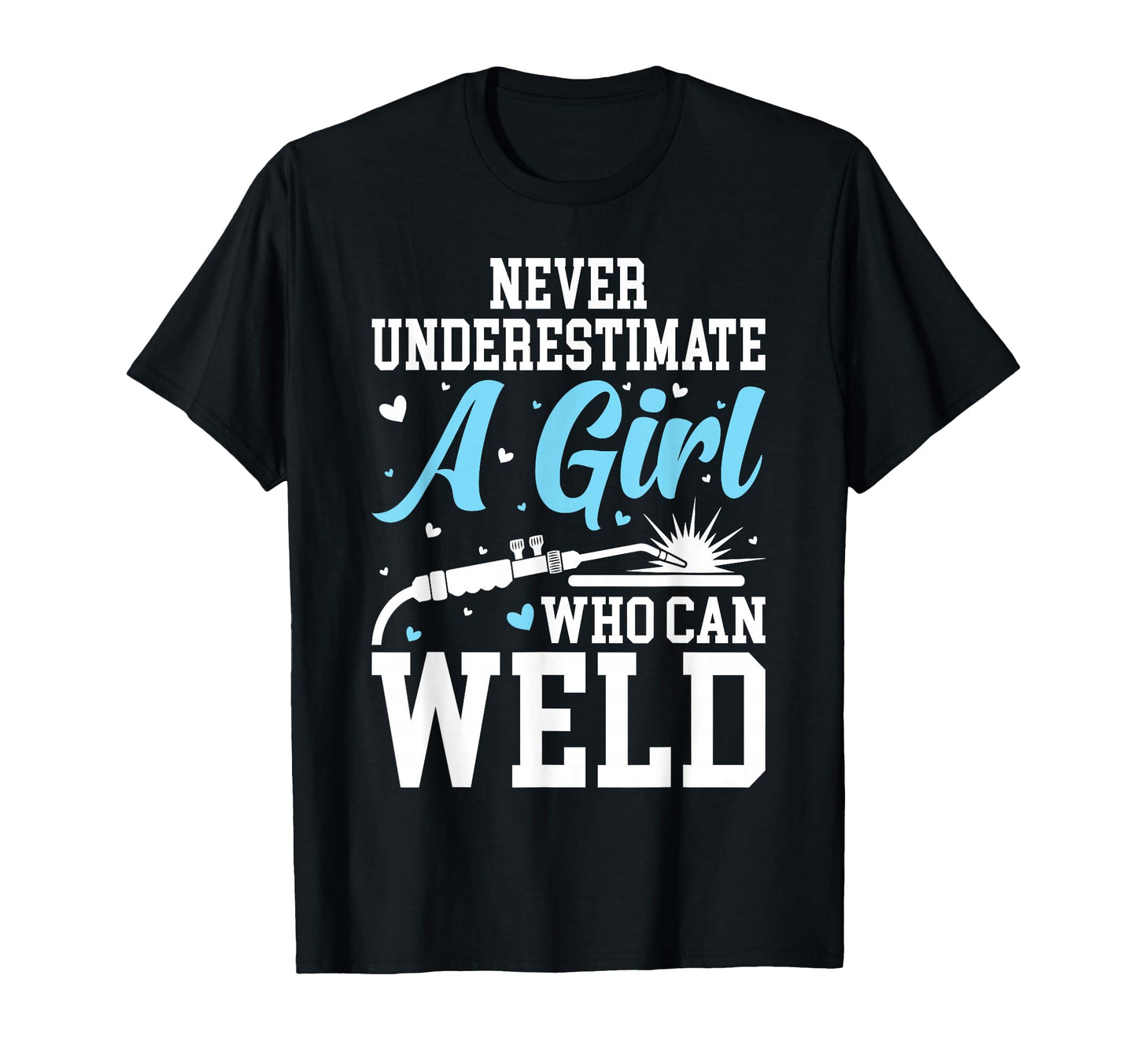 Funny Welder Stuff Welding Gear T-Shirt - Novelty Apparel for Adults - T-Shirt, Sweatshirt, Hoodie