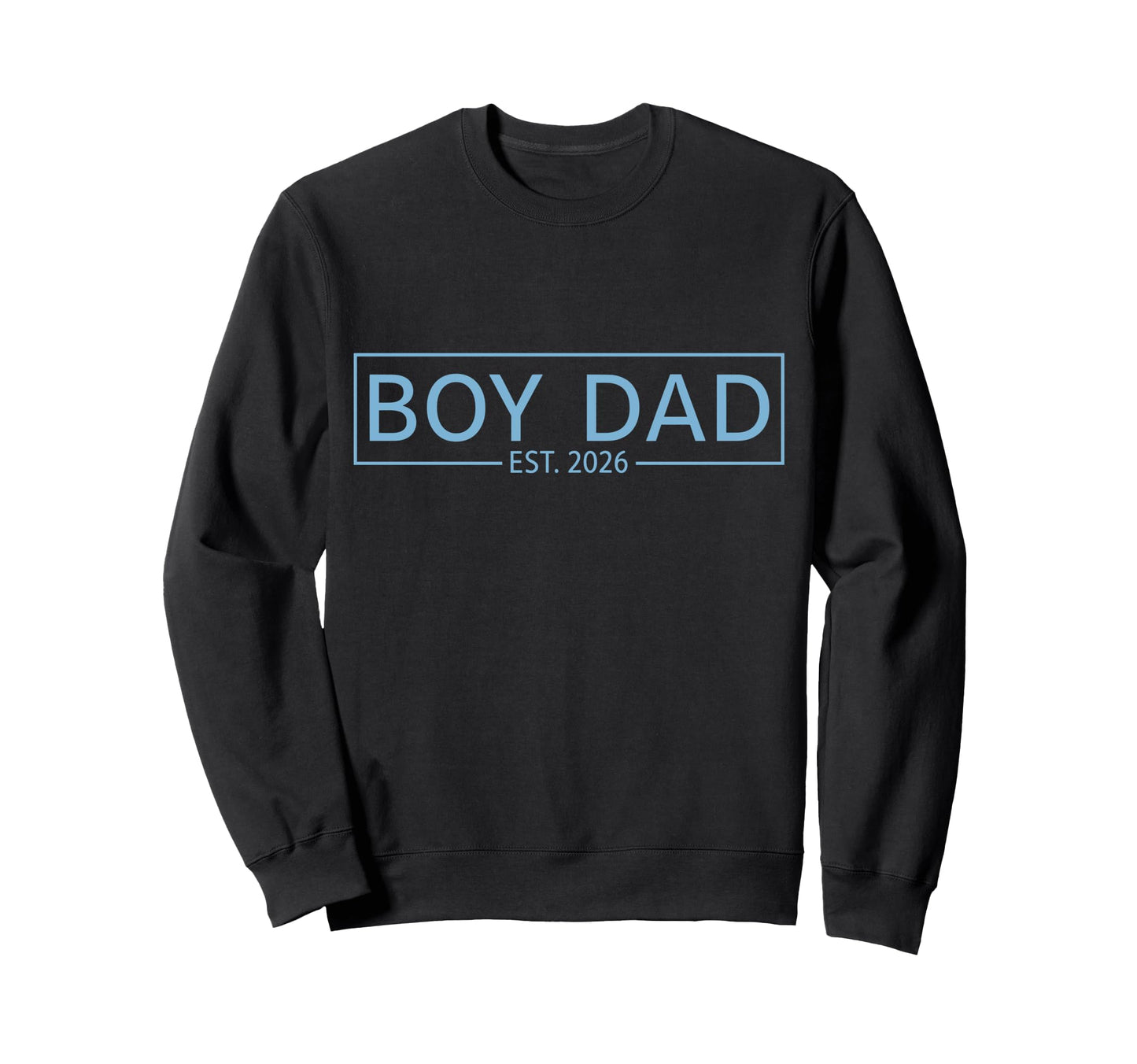 Dad 2026 Sweatshirt - Minimalist Print Unisex - T-Shirt, Sweatshirt, Hoodie