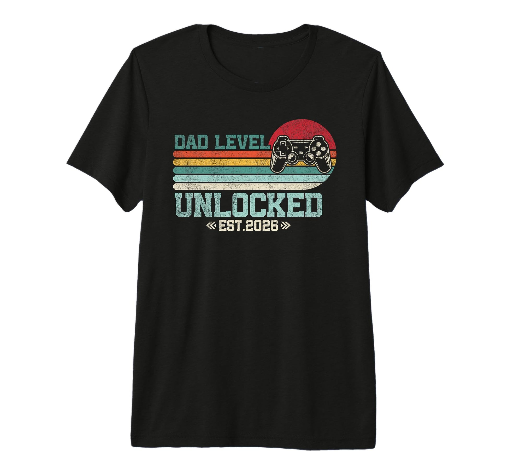 Dad Level Unlocked 2026 Leveled Up To T-Shirt - Novelty Apparel Men Women - T-Shirt, Sweatshirt, Hoodie