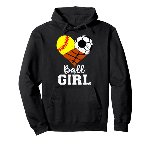 Ball Funny Softball Soccer Basketball Hoodie - Unique Graphic Unisex - T-Shirt, Sweatshirt, Hoodie