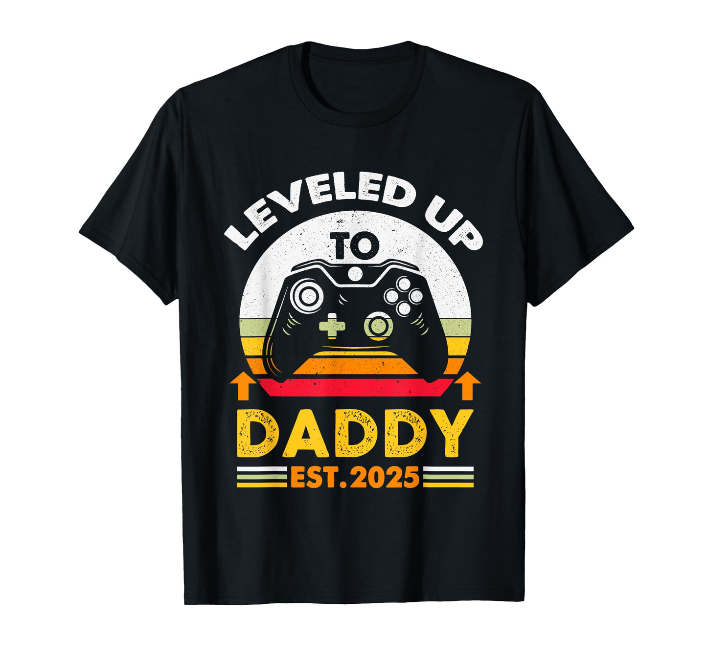 Leveled Up To Daddy 2025 Promoted To Dad T-Shirt - Trendy Graphic Unisex - T-Shirt, Sweatshirt, Hoodie